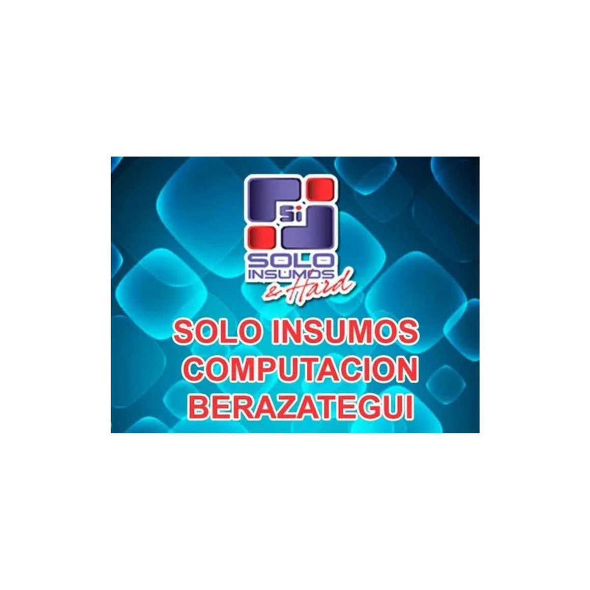 Grafica blu con testo bianco, logo e le parole 'Solo Insumos Computacion Berazategui'.