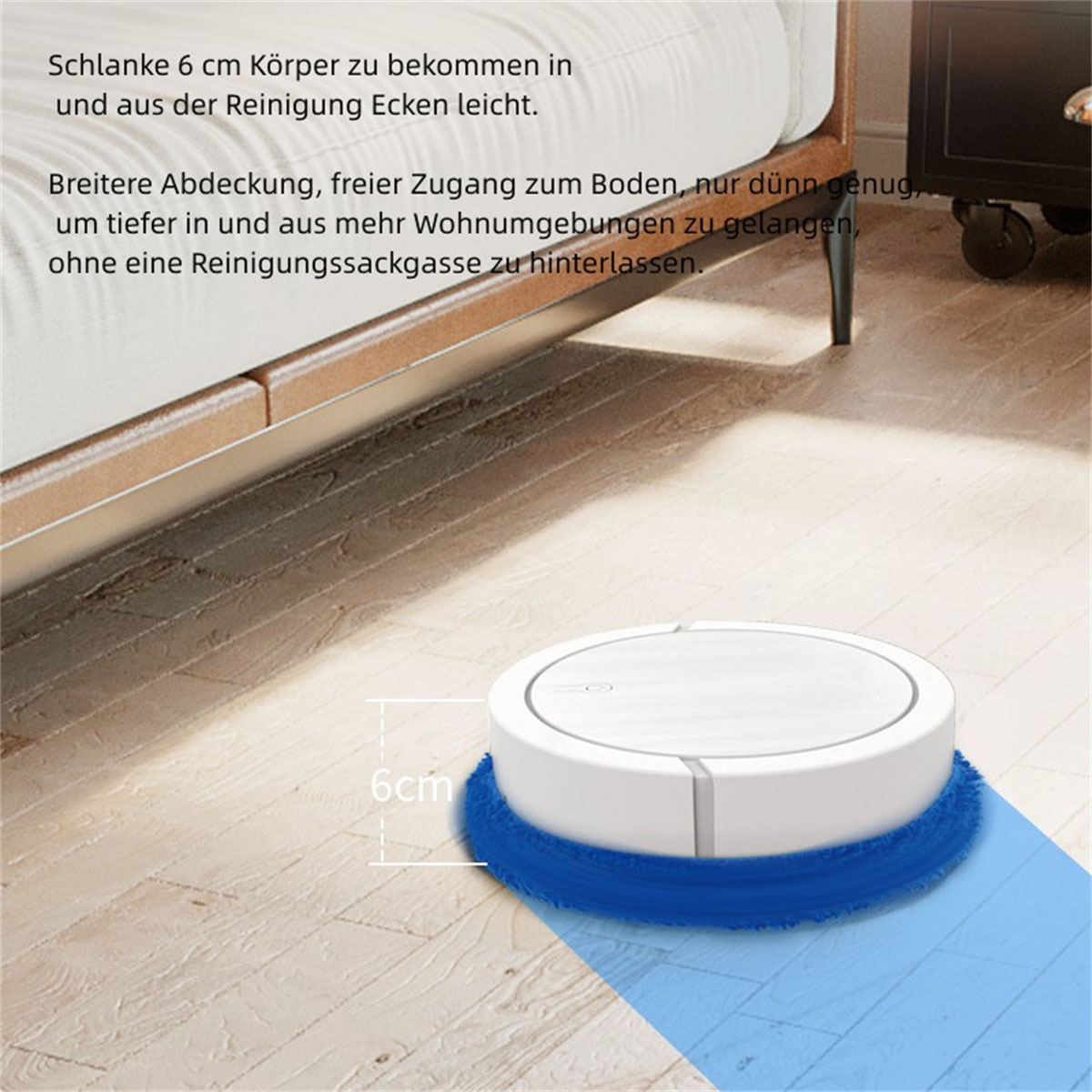 Roboter-Staubsauger auf Holzboden; Text zeigt 6 cm an.