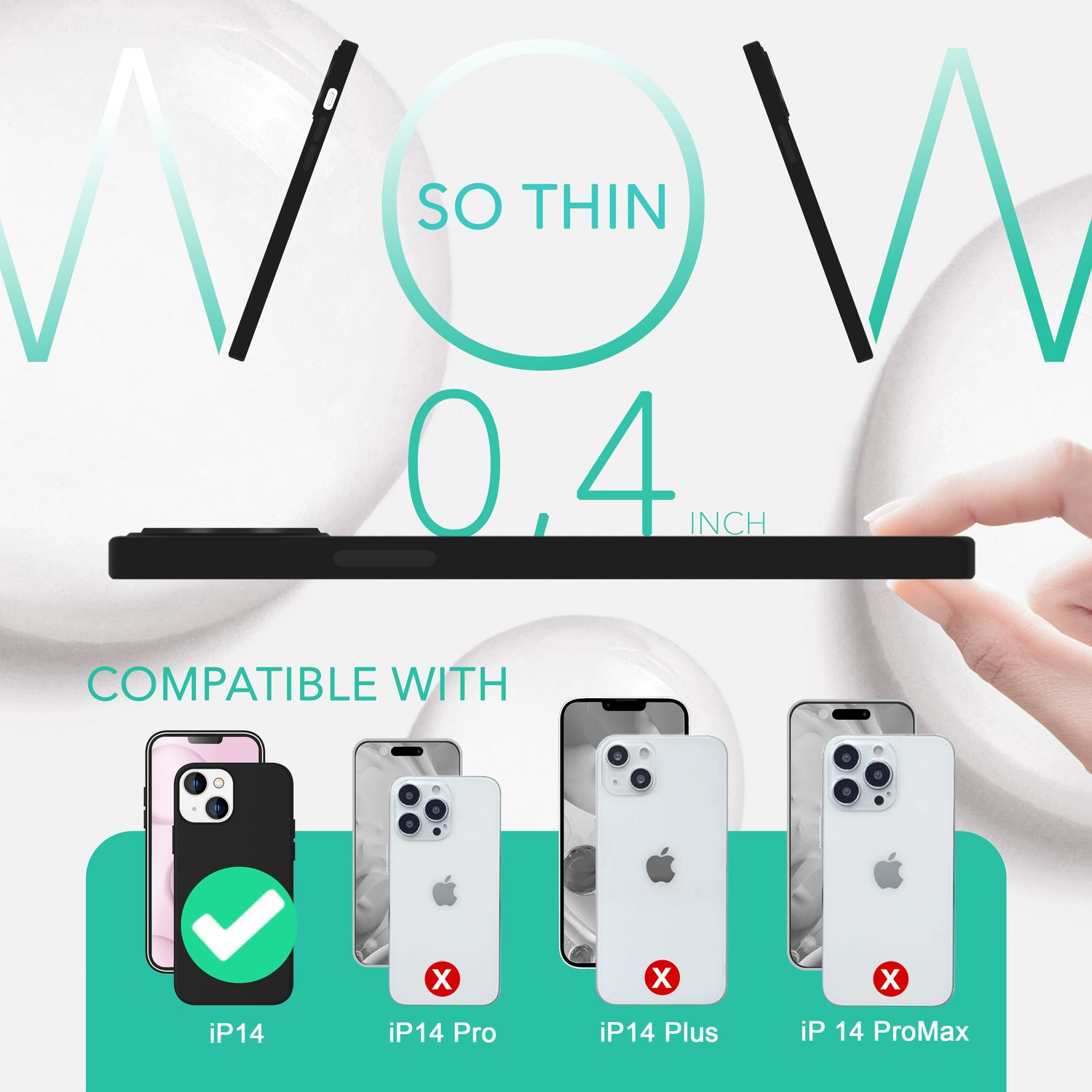 Das Bild zeigt eine Handyhülle mit dem Text 'SO THIN 0.4 INCH'. Kompatibilität wird mit mehreren iPhone-Modellen angezeigt, iP14 hat ein Häkchen.