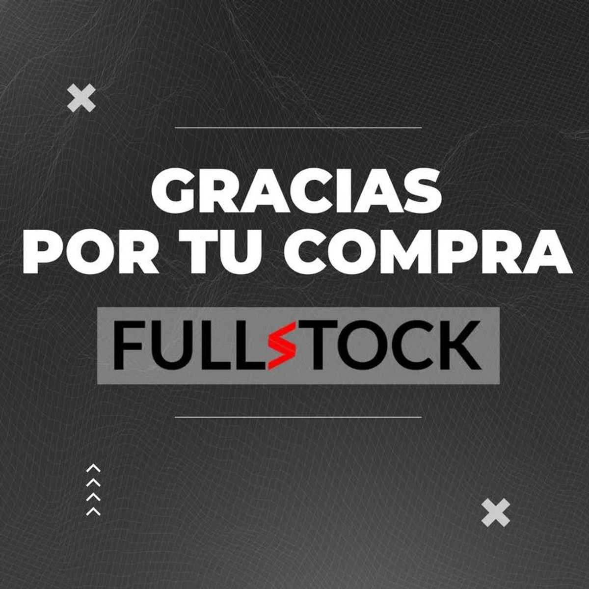 Tekst na szarym tle: GRACIAS POR TU COMPRA FULLSTOCK. Ze strzałkami i X.