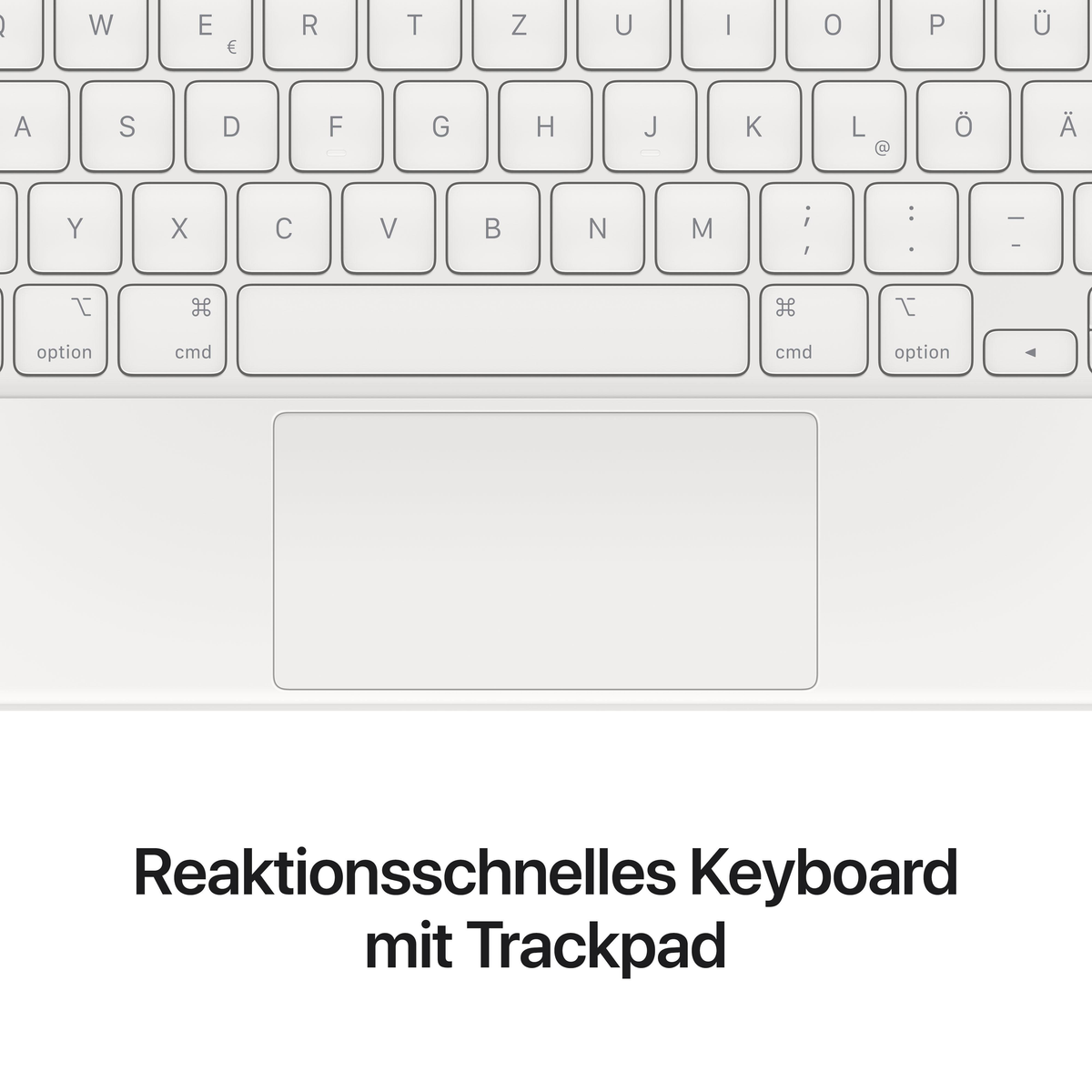 Nahaufnahme einer weißen Tastatur mit Touchpad. Text unten: Reaktionsschnelles Keyboard mit Trackpad.