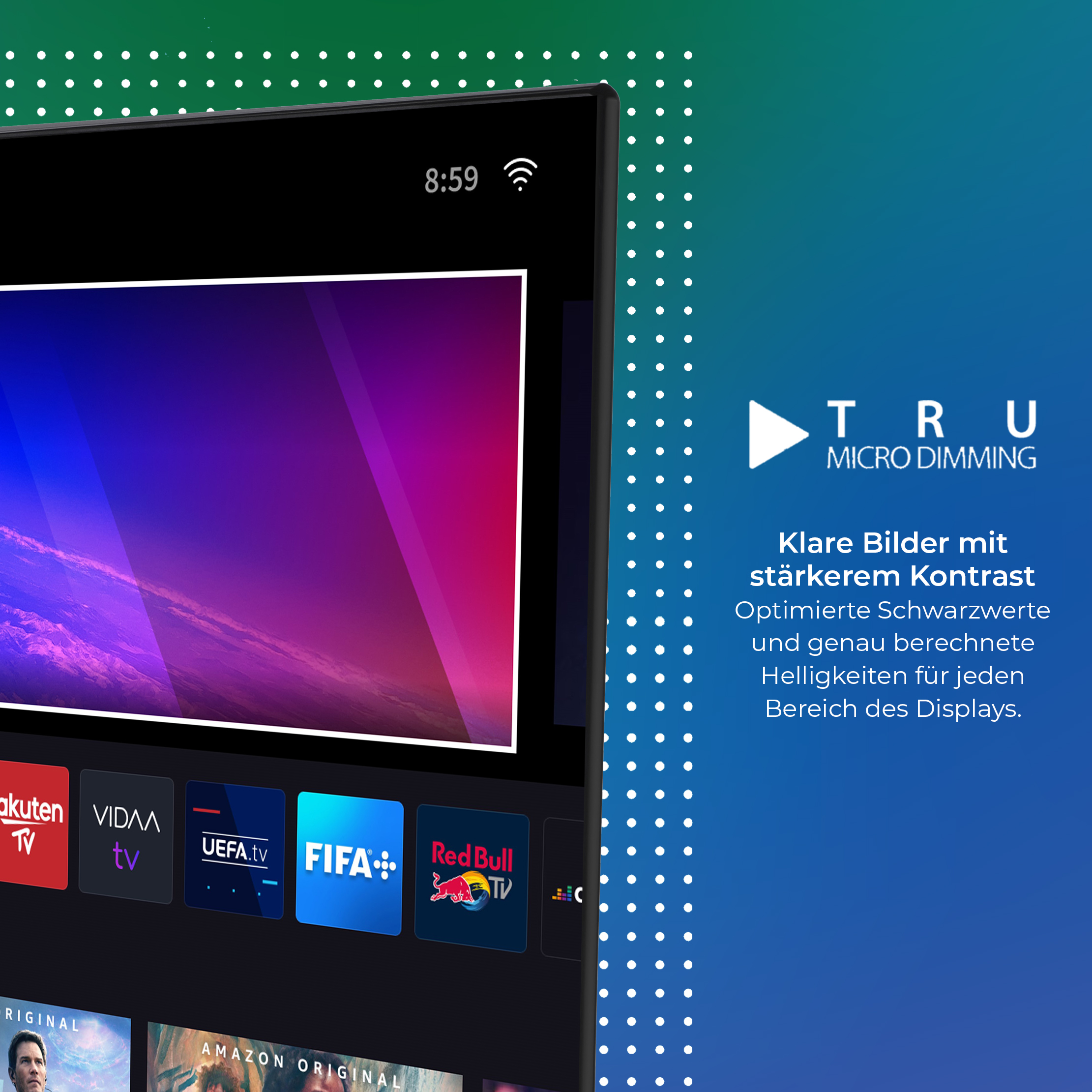 Schwarzer Fernsehbildschirm, der Apps anzeigt. Text: Tru Micro Dimming. Klare Bilder mit stärkerem Kontrast.