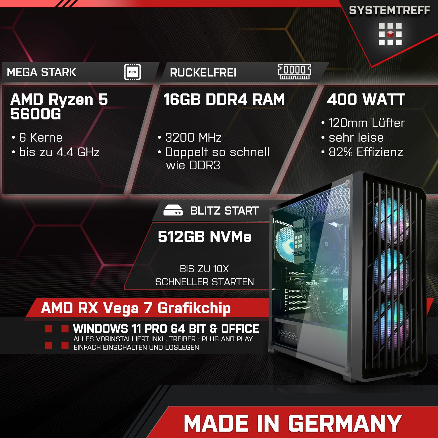 Radeon - AMD mSSD, Komplett Core, SYSTEMTREFF 5 mit 512 Gaming 5600G Ryzen 5600G, 4 Vega RAM, 16 GB Prozessor, RX 7 PC GB GB AMD Komplett