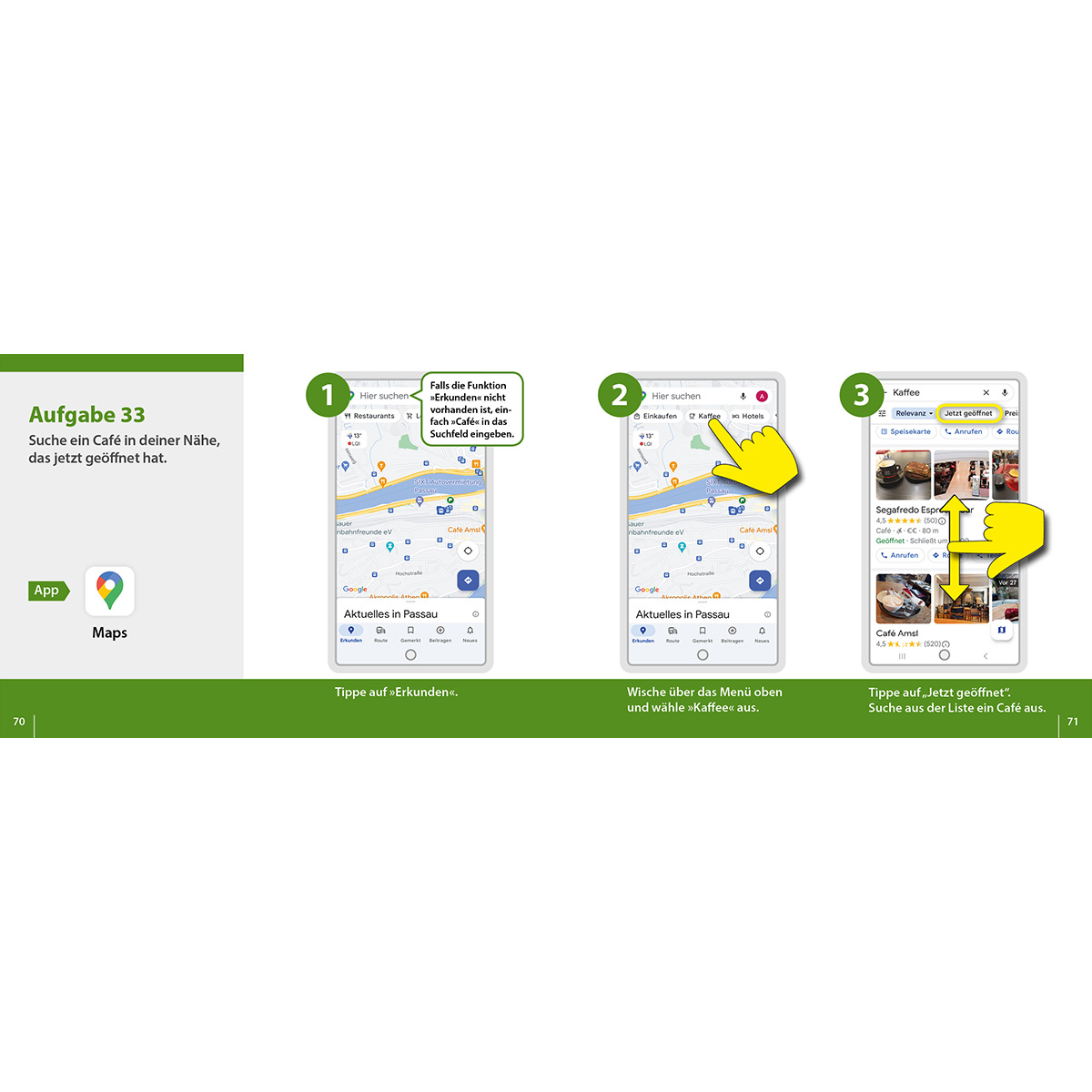 Eine Person, die eine Karten-App auf einem Telefon verwendet, die Suchergebnisse für Cafés anzeigt.