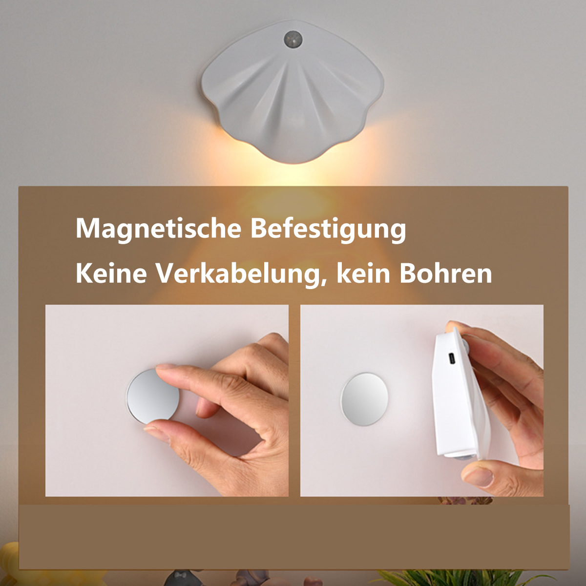 Weiße muschelförmige Leuchte an der Decke. Text: Magnetbefestigung, keine Verkabelung, kein Bohren. Hände mit Zubehör.