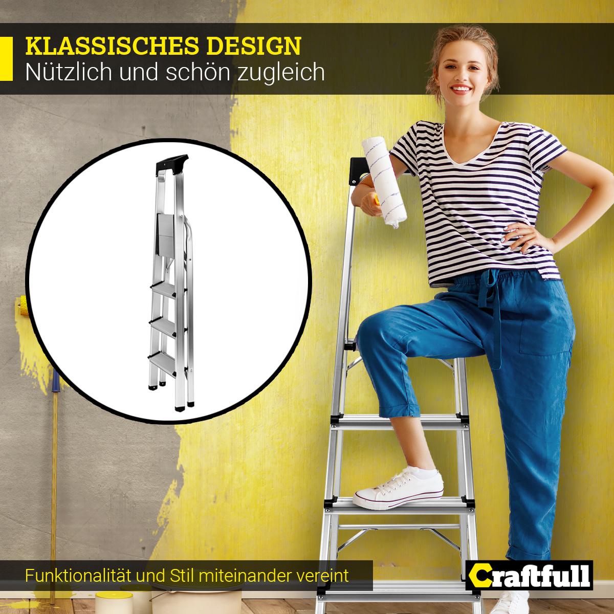Eine Frau auf einer Leiter, die eine Wand mit einer Farbrolle streicht. Text: Klassisches Design. Funktionalität und Stil.
