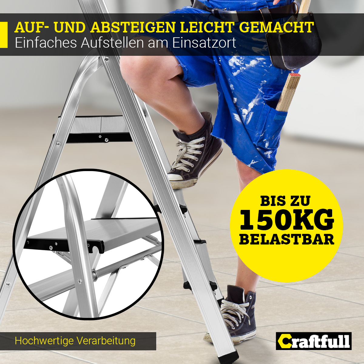 Person besteigt eine silberne Leiter mit einem gelben Textfeld mit der Aufschrift "150KG BELASTBAR".