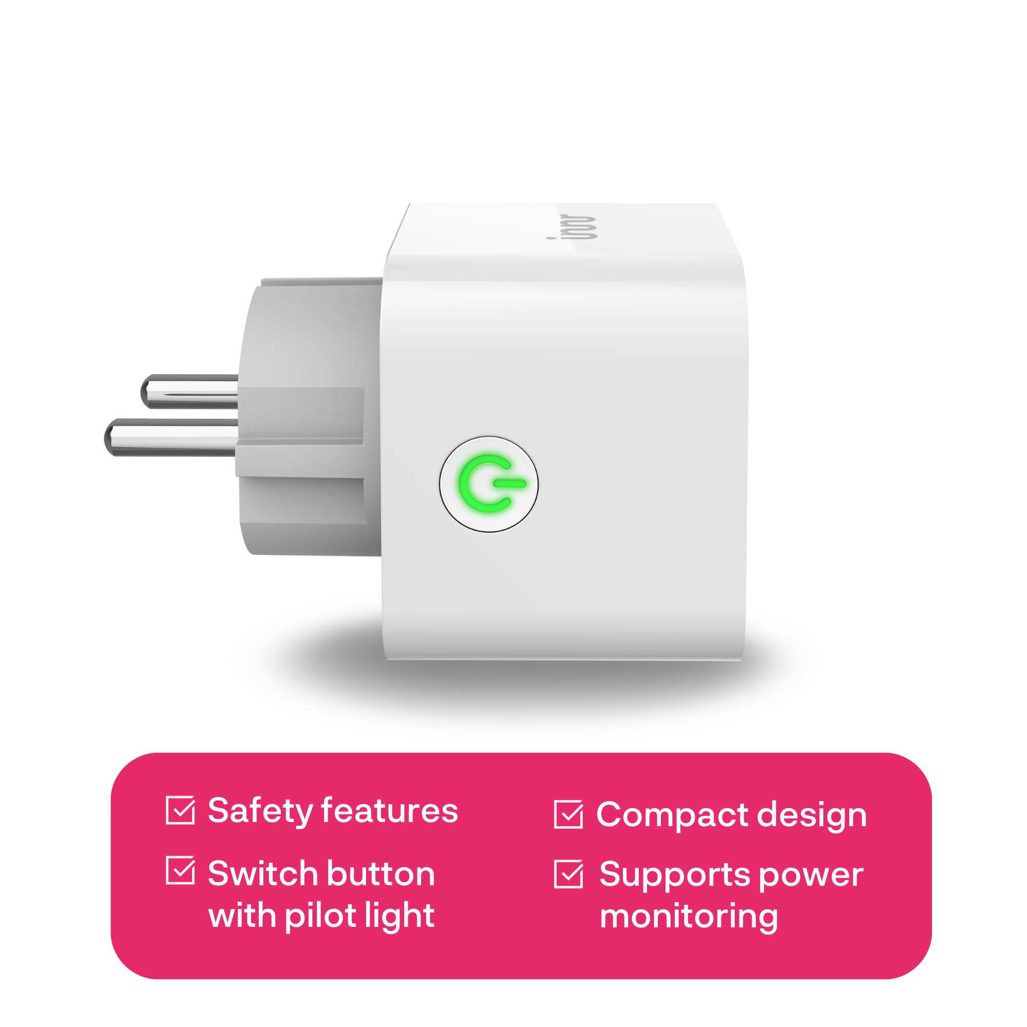 Ein weißer Smart-Stecker mit grünem Einschaltknopf. Text: Sicherheitsmerkmale, kompaktes Design usw.