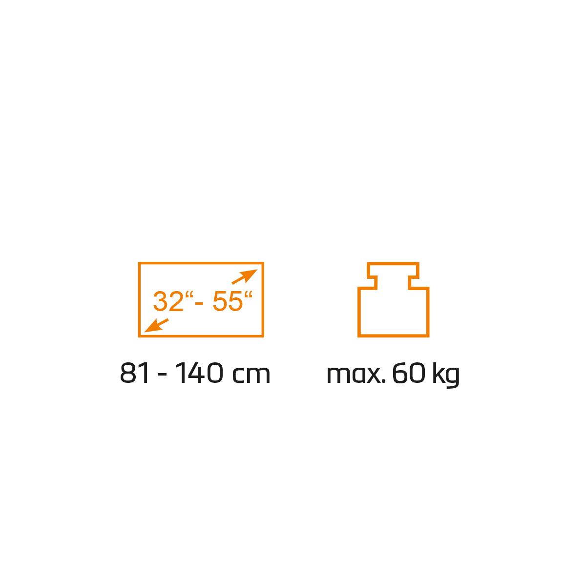 Due icone: una è un rettangolo con dimensioni, l'altra è un peso. Il testo dice '32"-55"' e 'max. 60 kg'.
