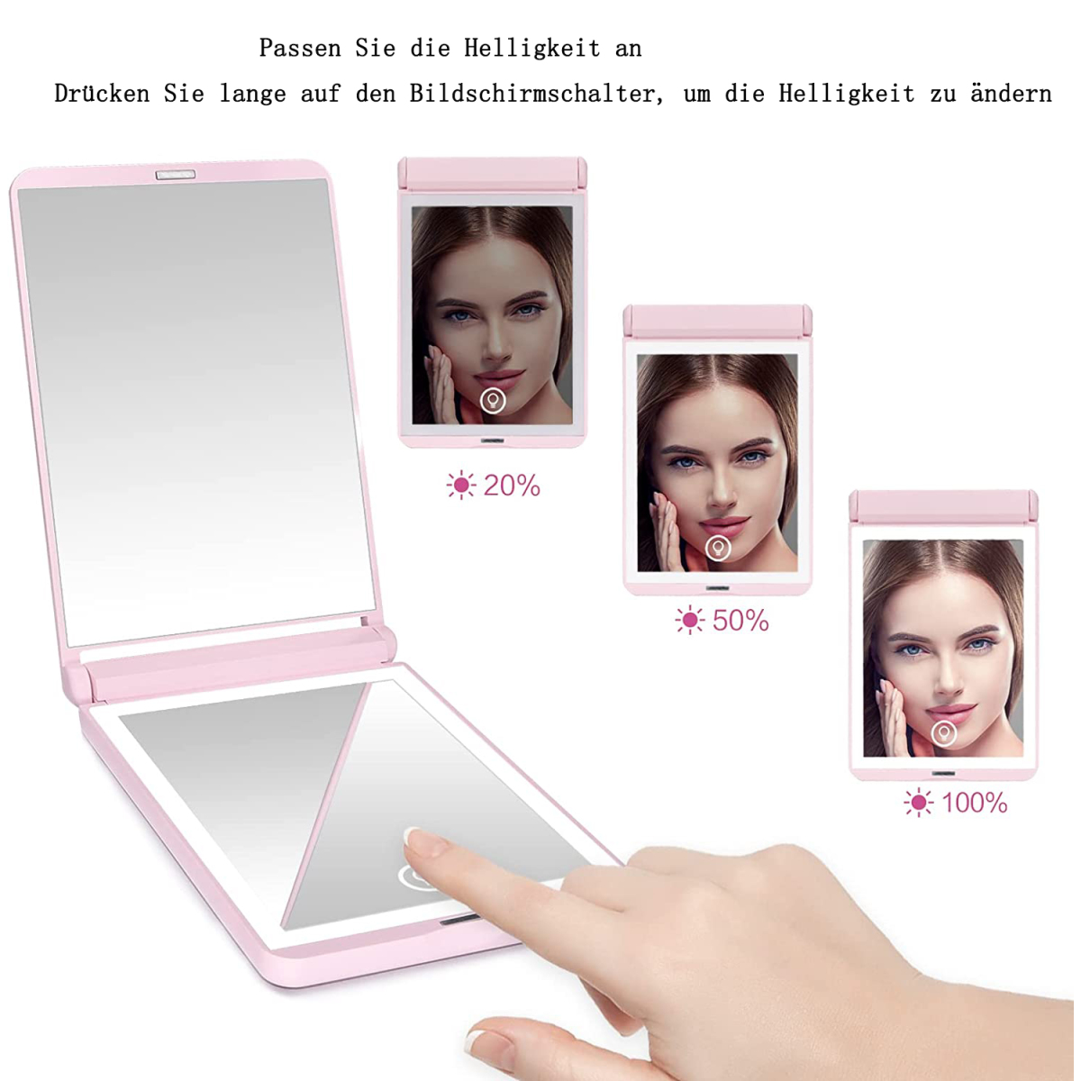 Ein rosa Spiegel mit drei Bildern eines Frauengesichts, die Helligkeitsstufen zeigen: 20 %, 50 % und 100 %.