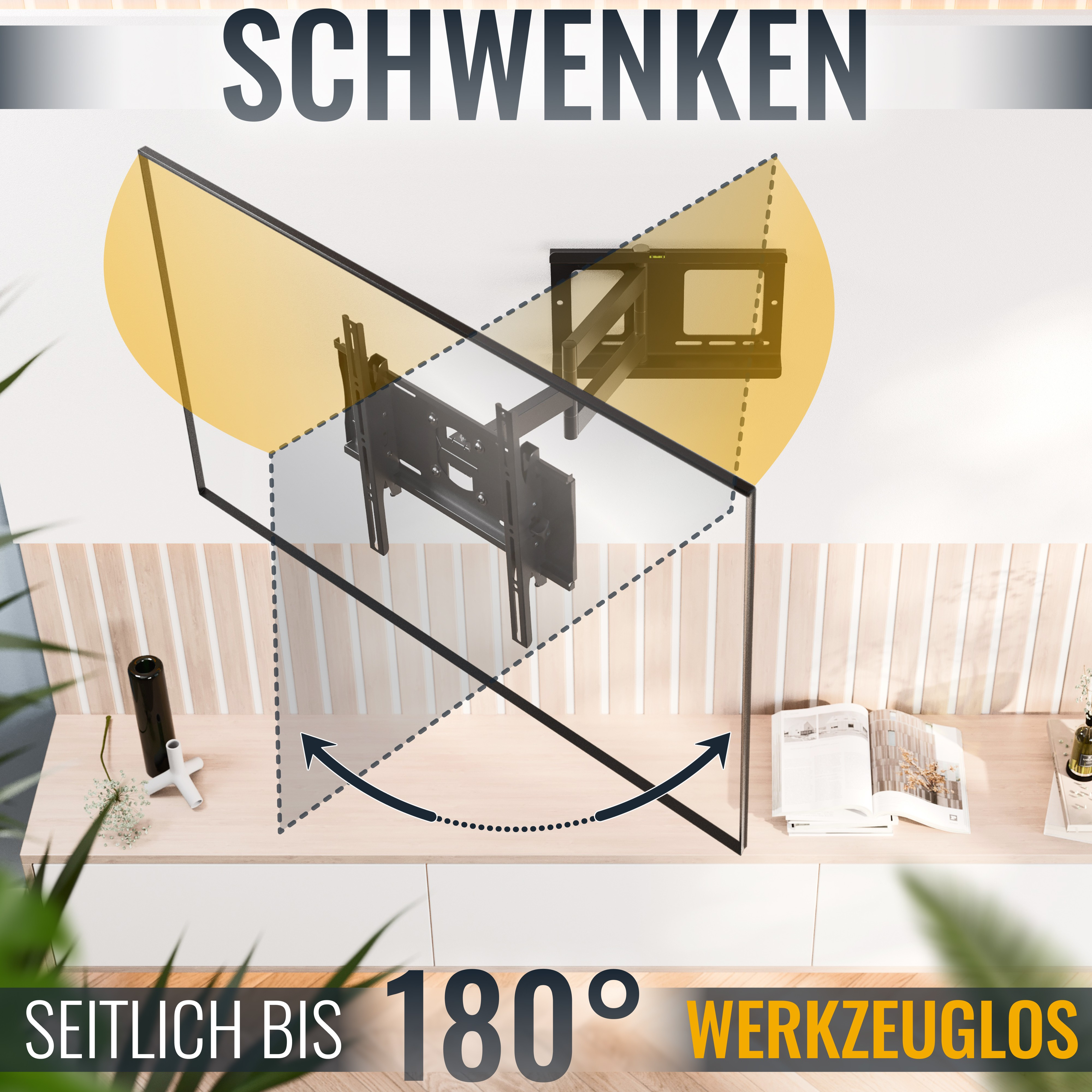 TV-Wandhalterung an einer Wand installiert. Text: SCHWENKEN, SEITLICH BIS 180°, WERKZEUGLOS.