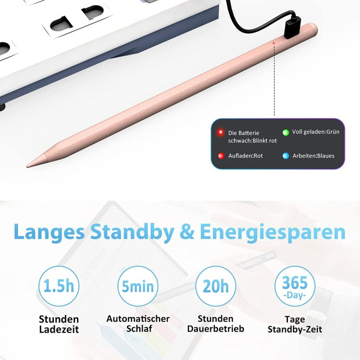 Rosa Stylus-Stift lädt, mit Statusanzeigen und Text zur Standby-Zeit.