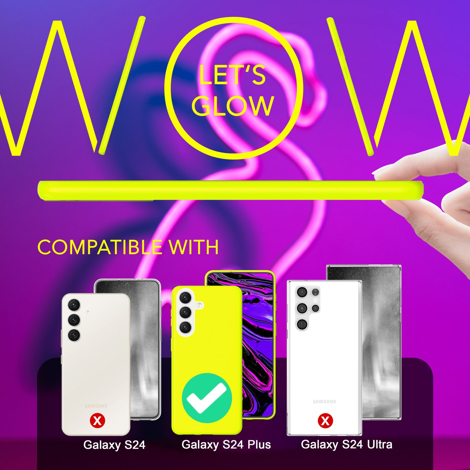 Neon gelbes 'WOW LET'S GLOW'-Schild über Smartphones. Kompatibel mit Galaxy S24, S24 Plus und S24 Ultra.