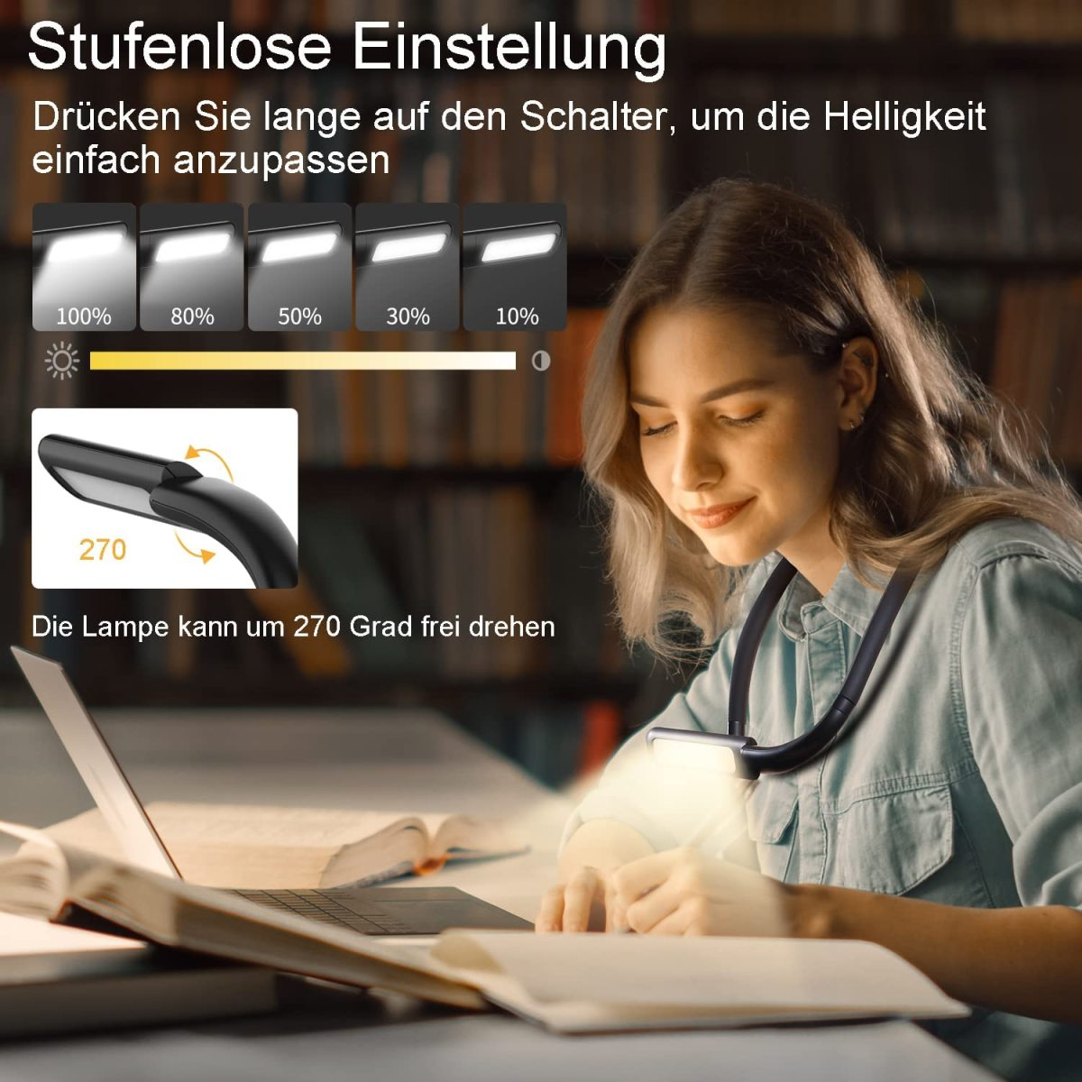 Eine Frau benutzt eine Nackenlampe. Das Licht hat verschiedene Helligkeitsstufen, sie sitzt bei Büchern.