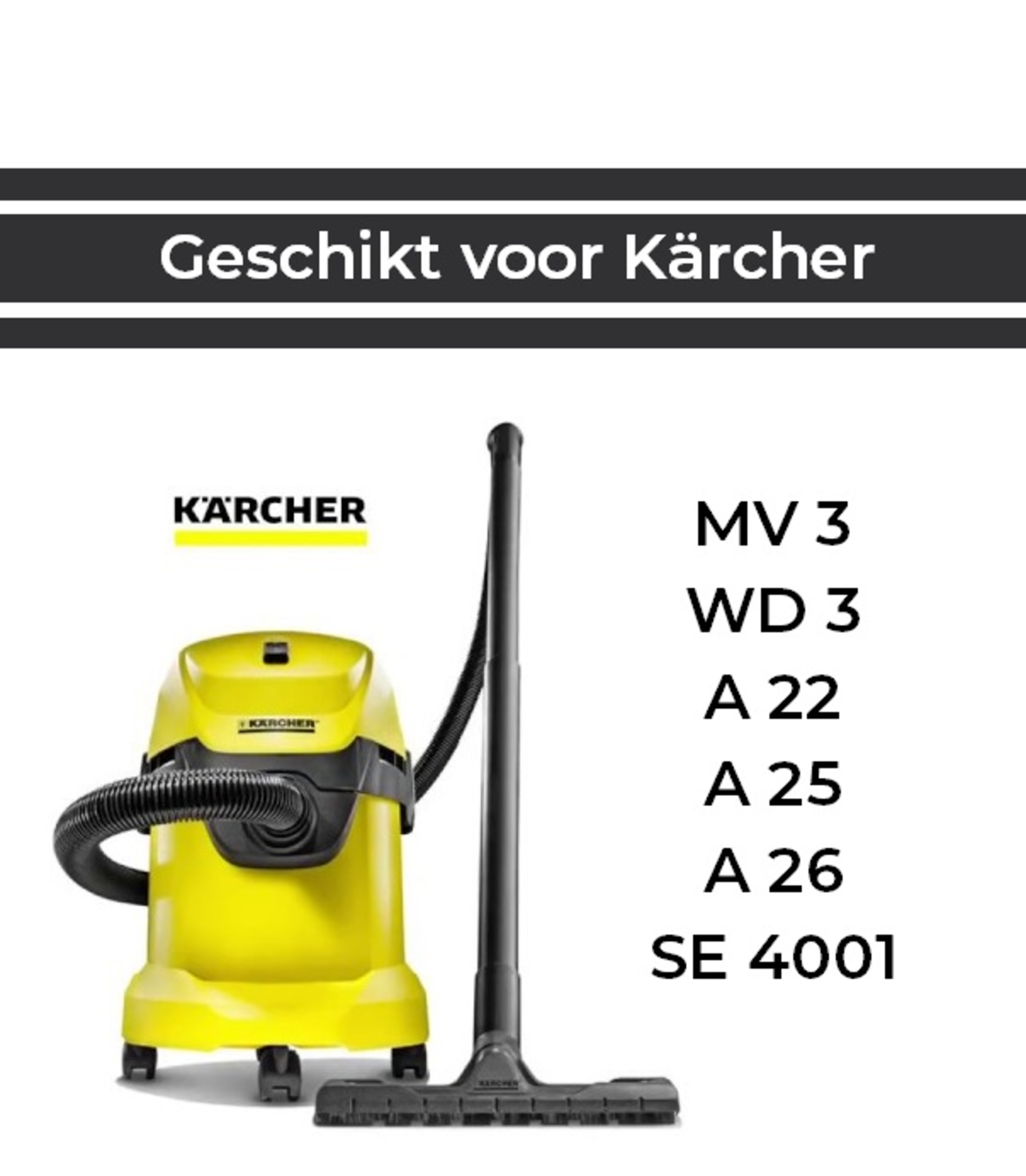 Een gele Kärcher stofzuiger met accessoires en een lijst met compatibele modellen.