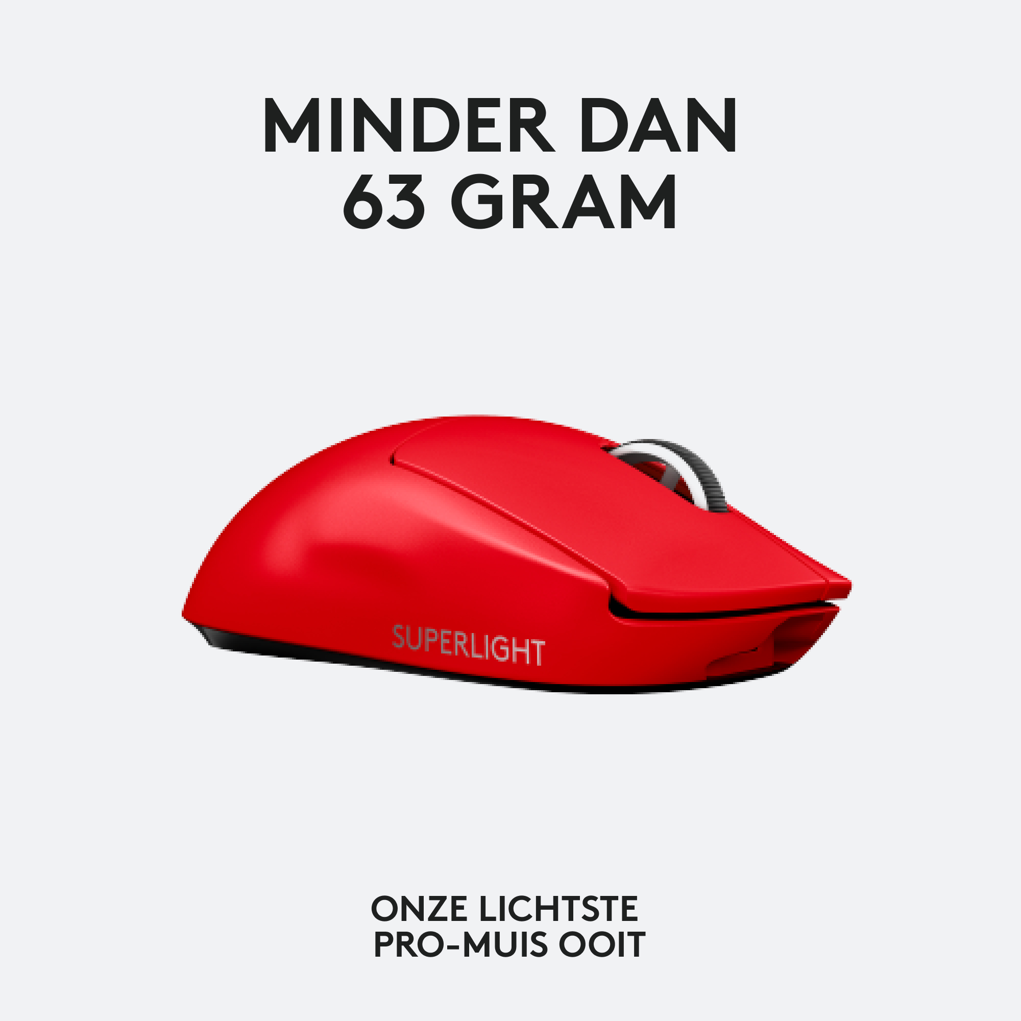 Czerwona mysz do gier z napisem 'SUPERLIGHT'. Tekst powyżej: 'MINDER DAN 63 GRAM'.