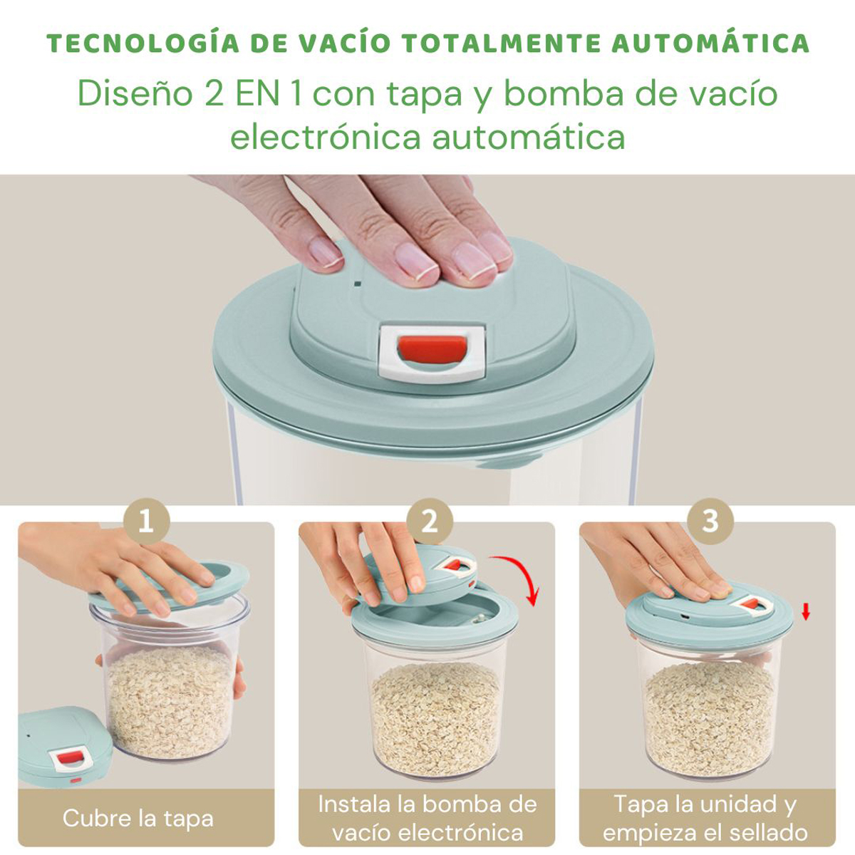 Un recipiente transparente con avena. Las instrucciones muestran cómo cerrar la tapa y sellar.