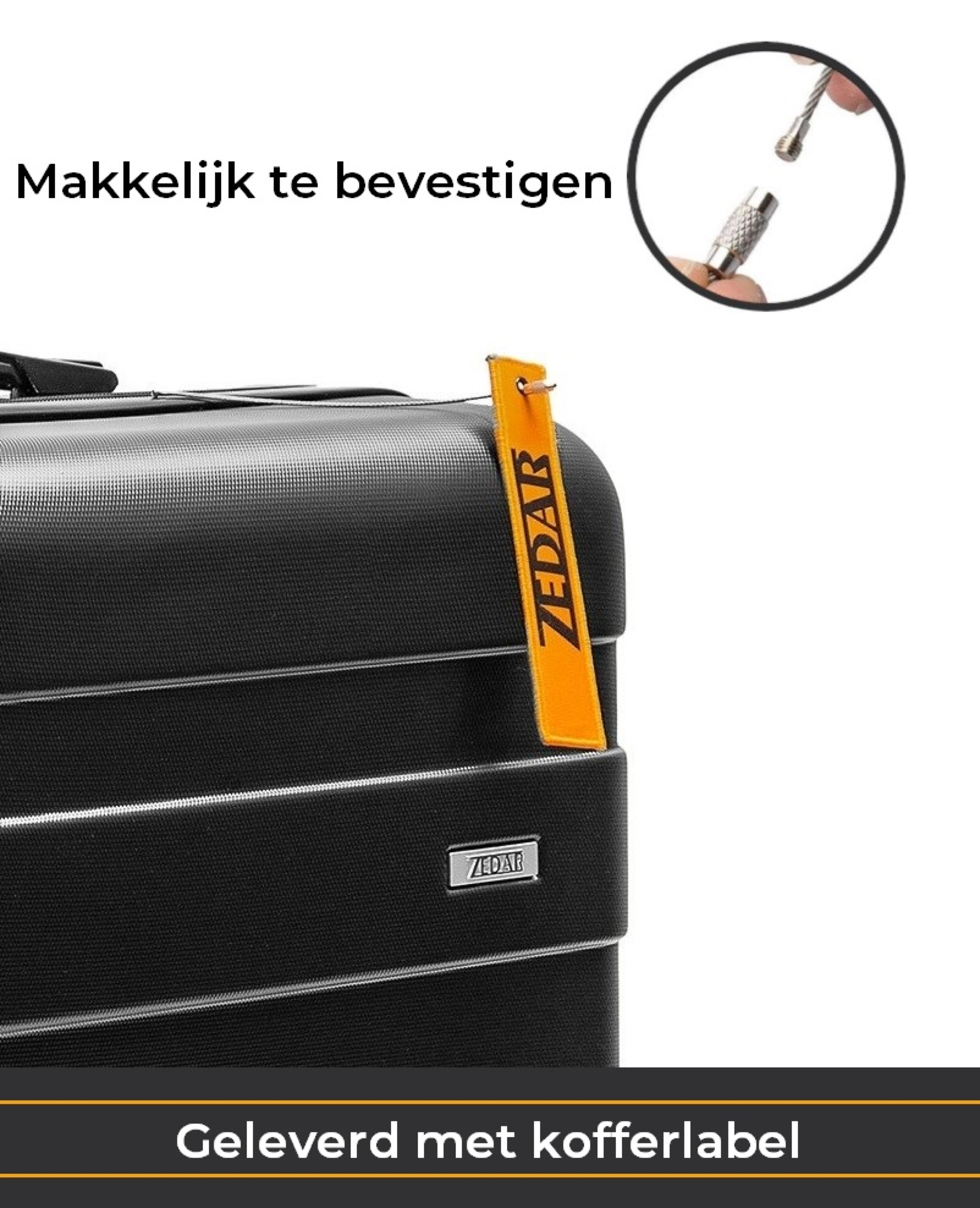 Zwarte koffer met een oranje label. Het label zegt ZEDAR. Tekst: Gemakkelijk te bevestigen. Geleverd met bagagelabel.
