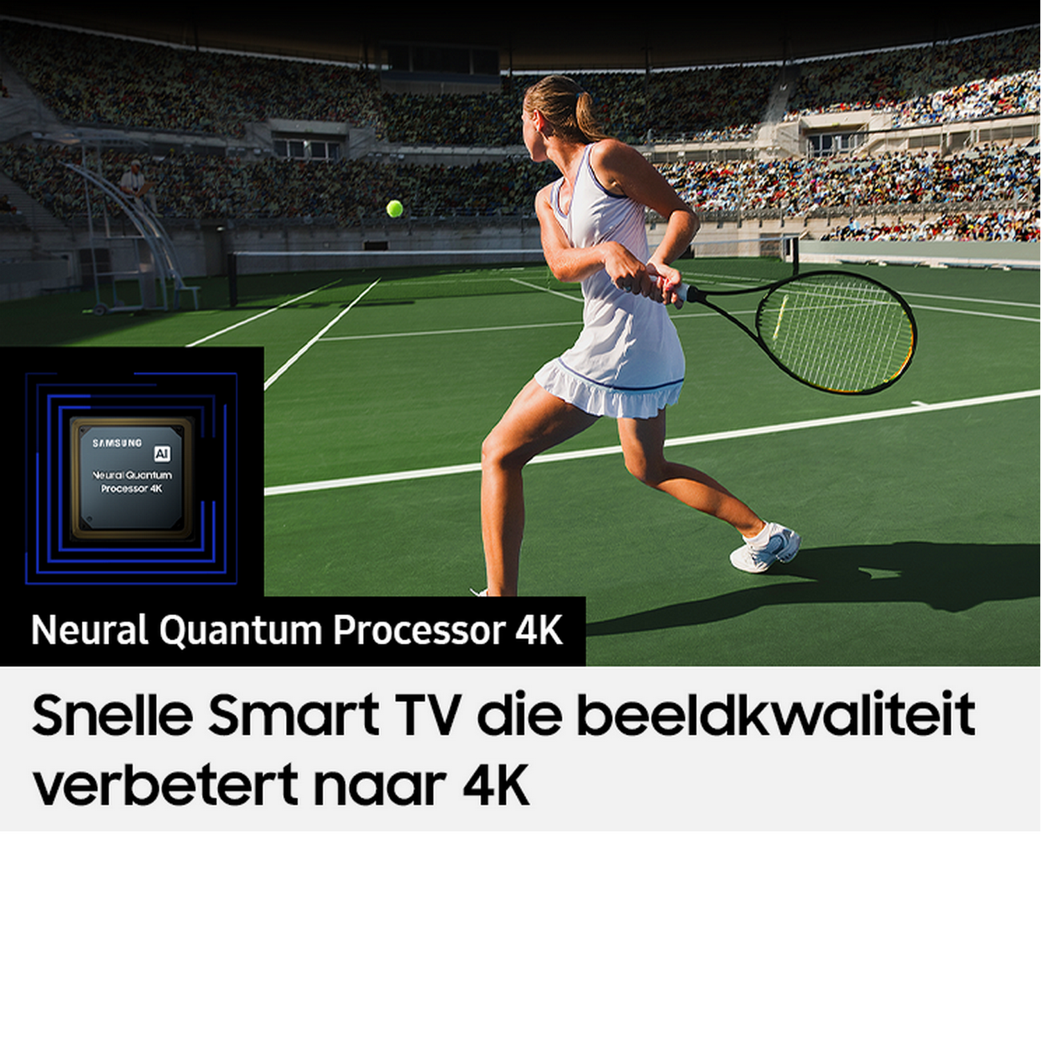Mecz tenisa, kobieta uderza piłkę. Tekst wspomina 'Neural Quantum Processor 4K' i jakość '4K'.
