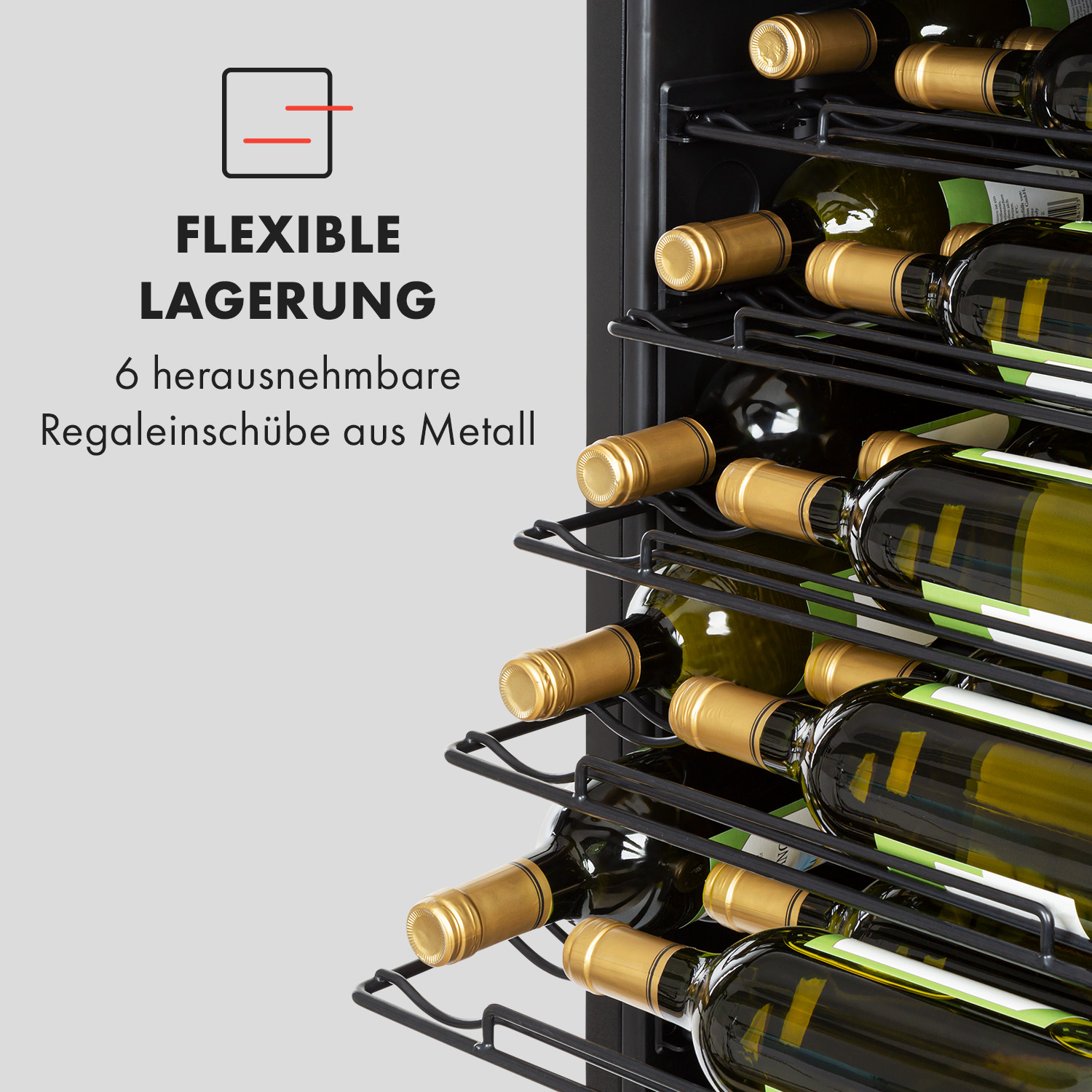 Frigorifero per vino con bottiglie all'interno. Testo: 'FLEXIBLE LAGERUNG' e '6 herausnehmbare Regaleinschübe aus Metall'.