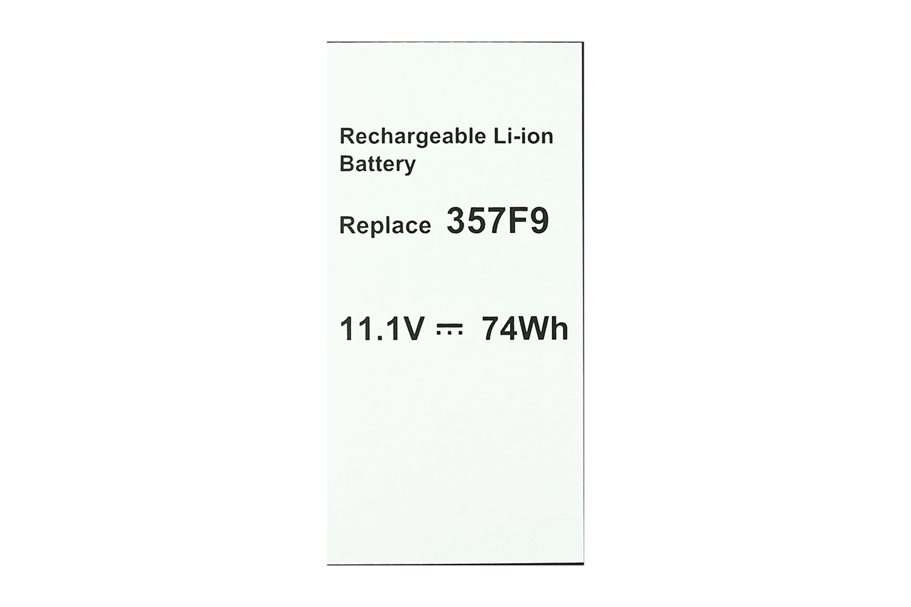 Weißes Etikett mit Text: Wiederaufladbarer Li-Ionen-Akku, Ersetzen 357F9, 11,1 V = 74 Wh.