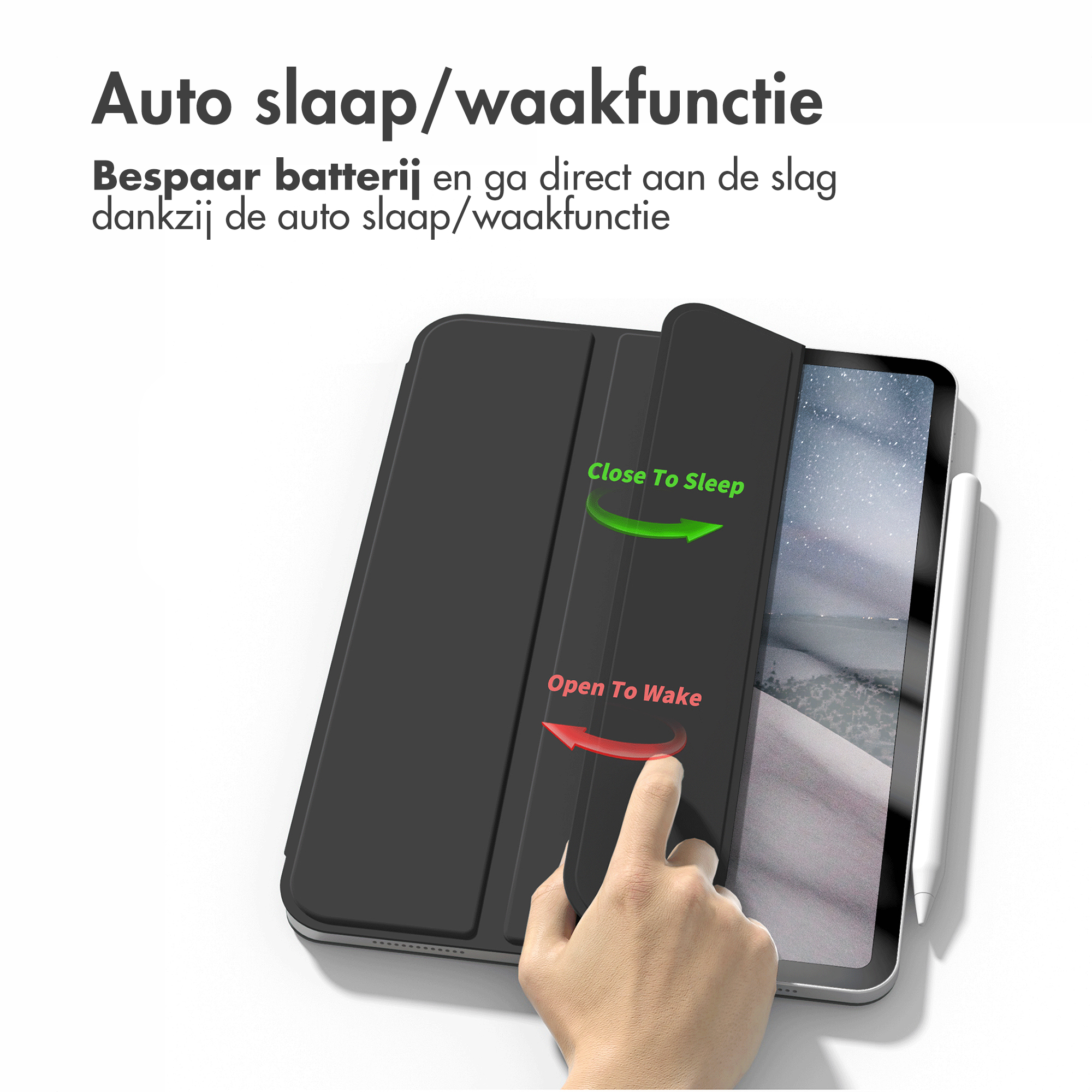 Tablethoes toont een hand die het scherm aanraakt, met het label 'Close To Sleep' en 'Open To Wake'.