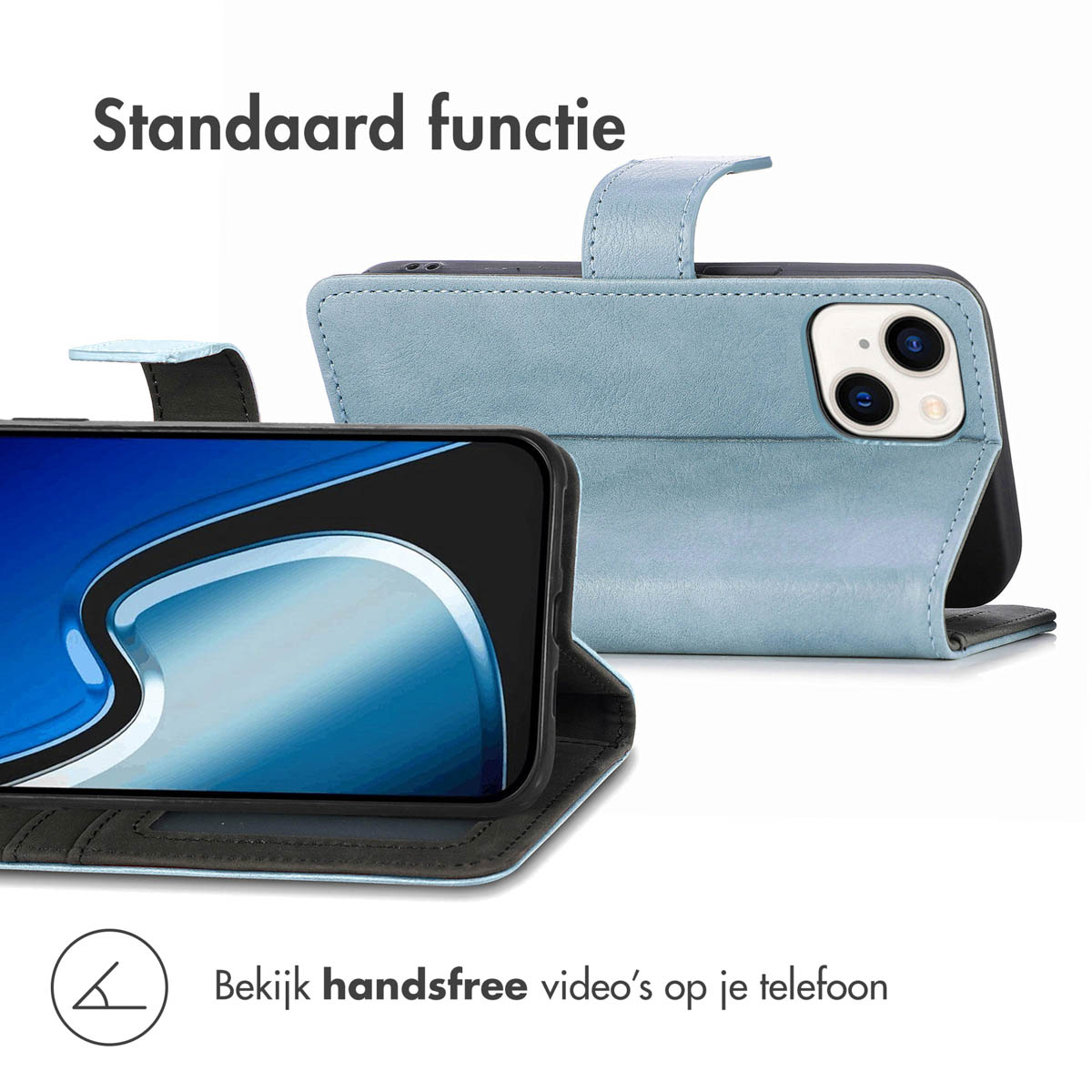 Un étui de téléphone bleu clair avec un téléphone à l'intérieur. L'étui est ouvert et l'écran du téléphone est visible. Le texte dit 'Standaard functie'.