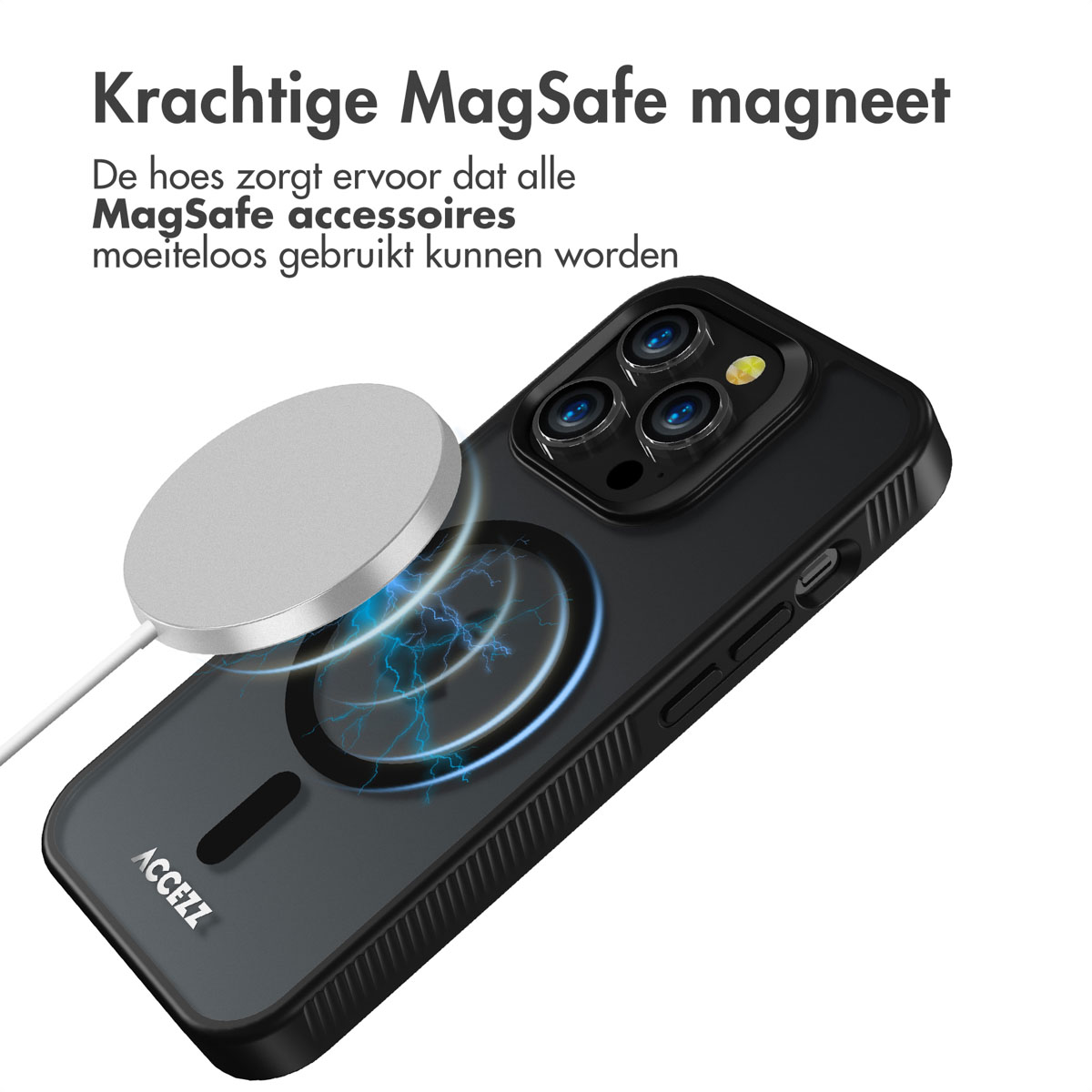 Een zwarte telefoonhoes met een zilveren MagSafe-oplader. Tekst: 'Krachtige MagSafe magneet' en 'ACCEZZ' is zichtbaar op de hoes.
