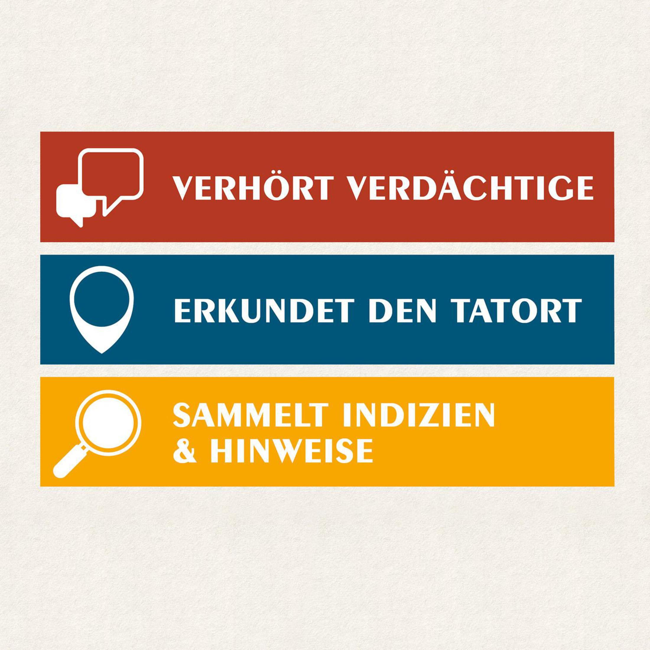 Drei farbige Blöcke mit Text: 'Verhört Verdächtige', 'Erkundet den Tatort', 'Sammelt Indizien'.