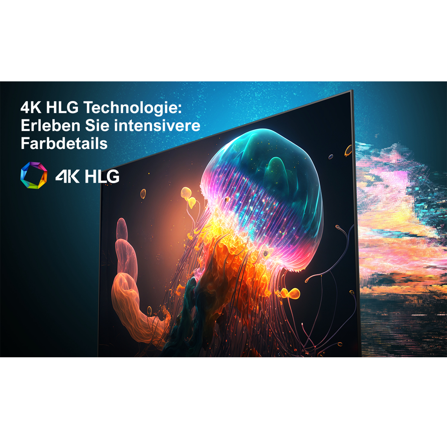 Ein Fernsehbildschirm zeigt eine farbenfrohe Qualle mit dem Text: 4K HLG Technologie: Erleben Sie intensivere Farbdetails.