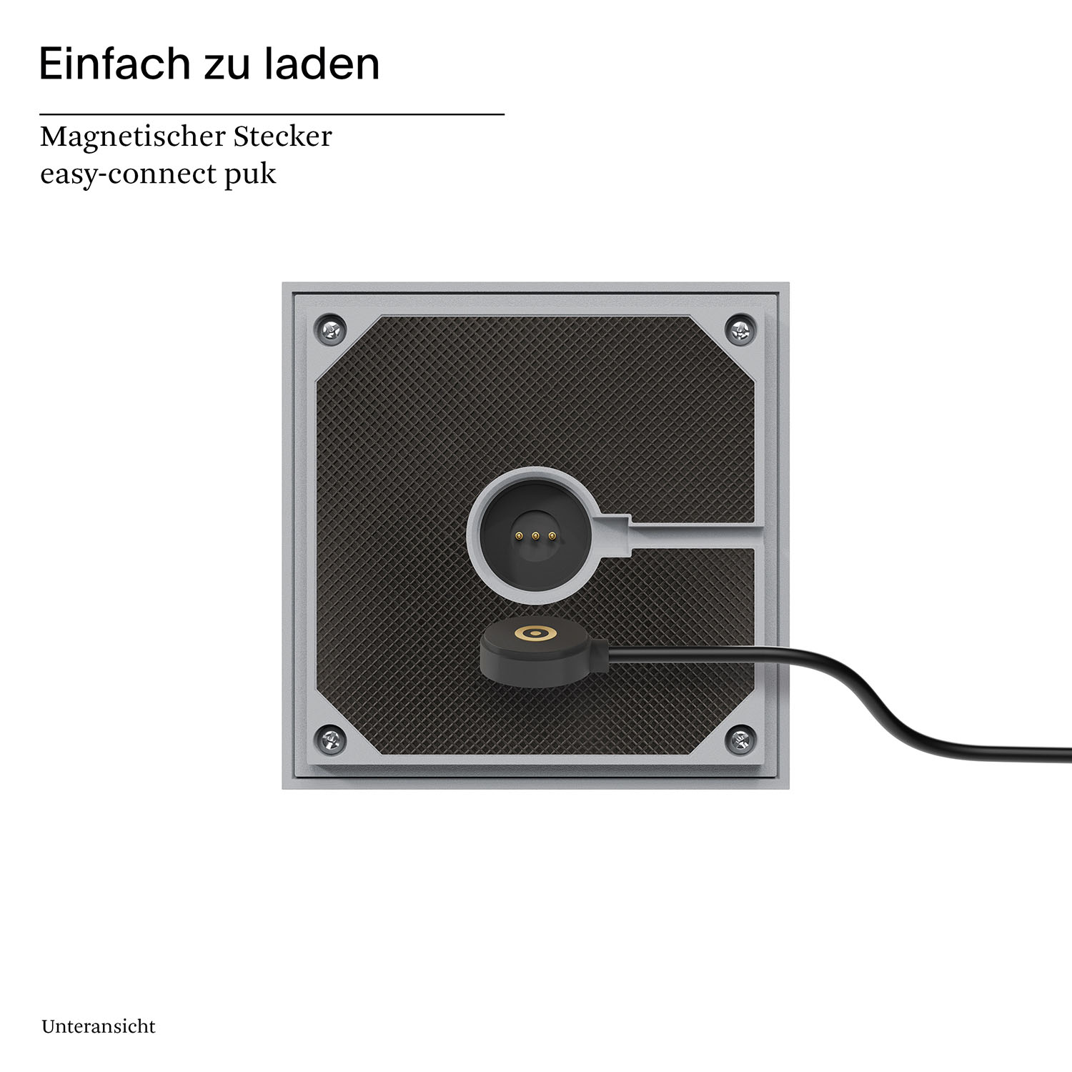 Ein quadratisches Ladegerät mit einem schwarzen Lade-Puck. Text oben: Einfach zu laden.