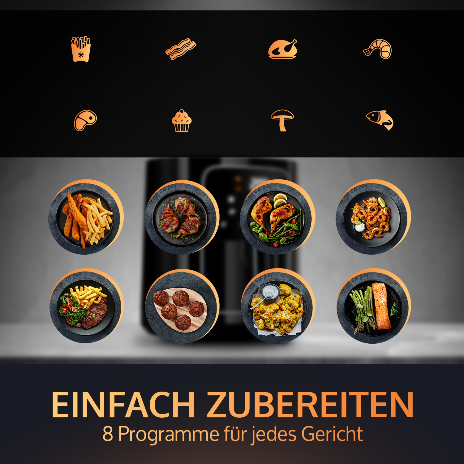 An air fryer with several food icons and cooked food plates, with the text 'Einfach zubereiten'.
