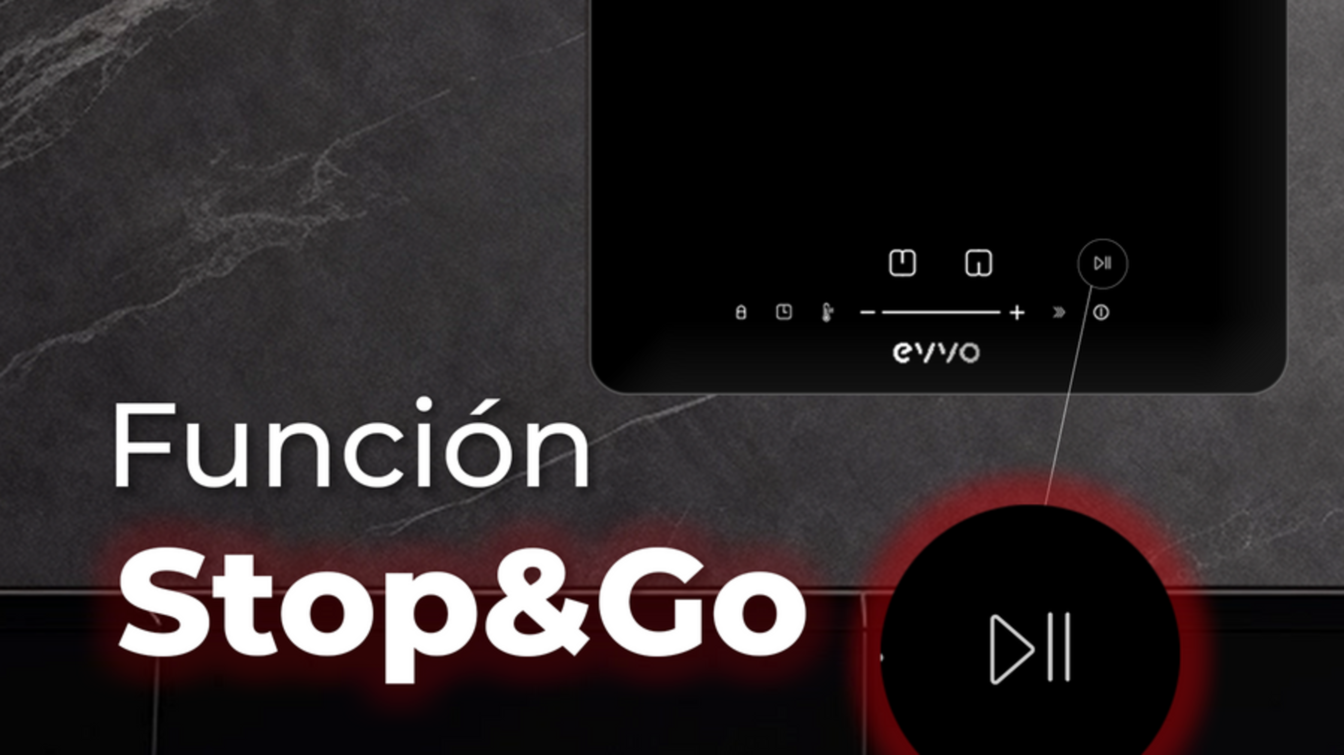 Encimera negra con función Stop&Go resaltada, palabra 'Stop&Go' en rojo.