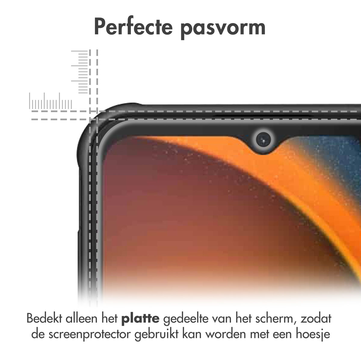 Telefoonscherm met screenprotector. Tekst: 'Perfecte pasvorm'. De protector bedekt het platte deel van het scherm.