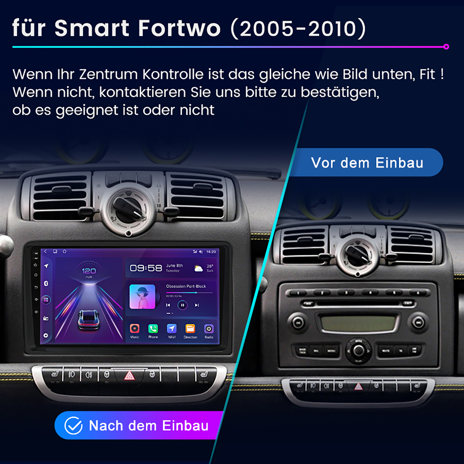 Armaturenbrettvergleich für Smart Fortwo: neuer Radiobildschirm vs. altes Radio-Setup.