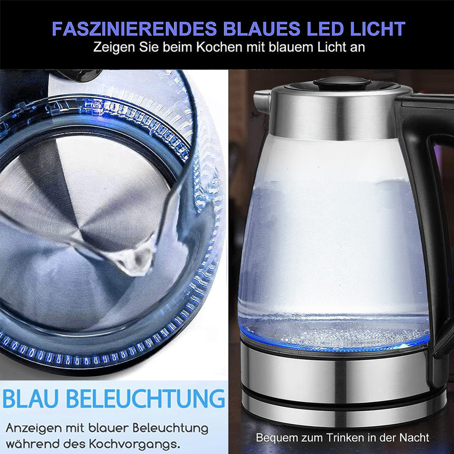 Ein Glaskessel mit blauen LED-Leuchten. Text: Faszinierendes blaues LED Licht. Blaue Beleuchtung. Bequem trinken.