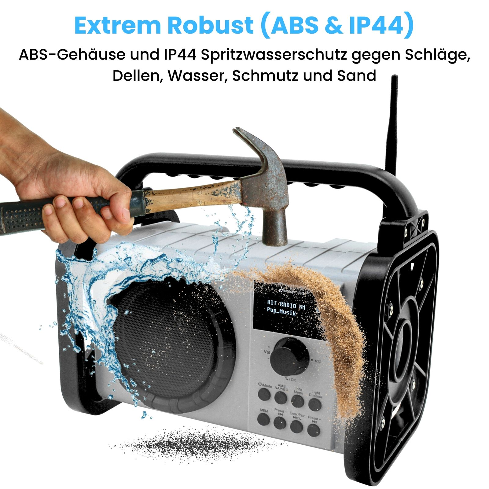 Ein graues Radio, das von einem Hammer getroffen wird. Text: Extrem Robust (ABS & IP44).
