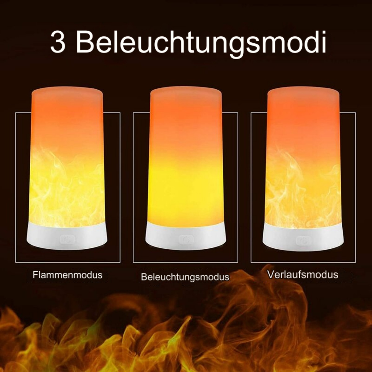 Drei Lampen, die verschiedene Lichtmodi zeigen: Flamme, Beleuchtung und Farbverlauf, mit einem Flammhintergrund.