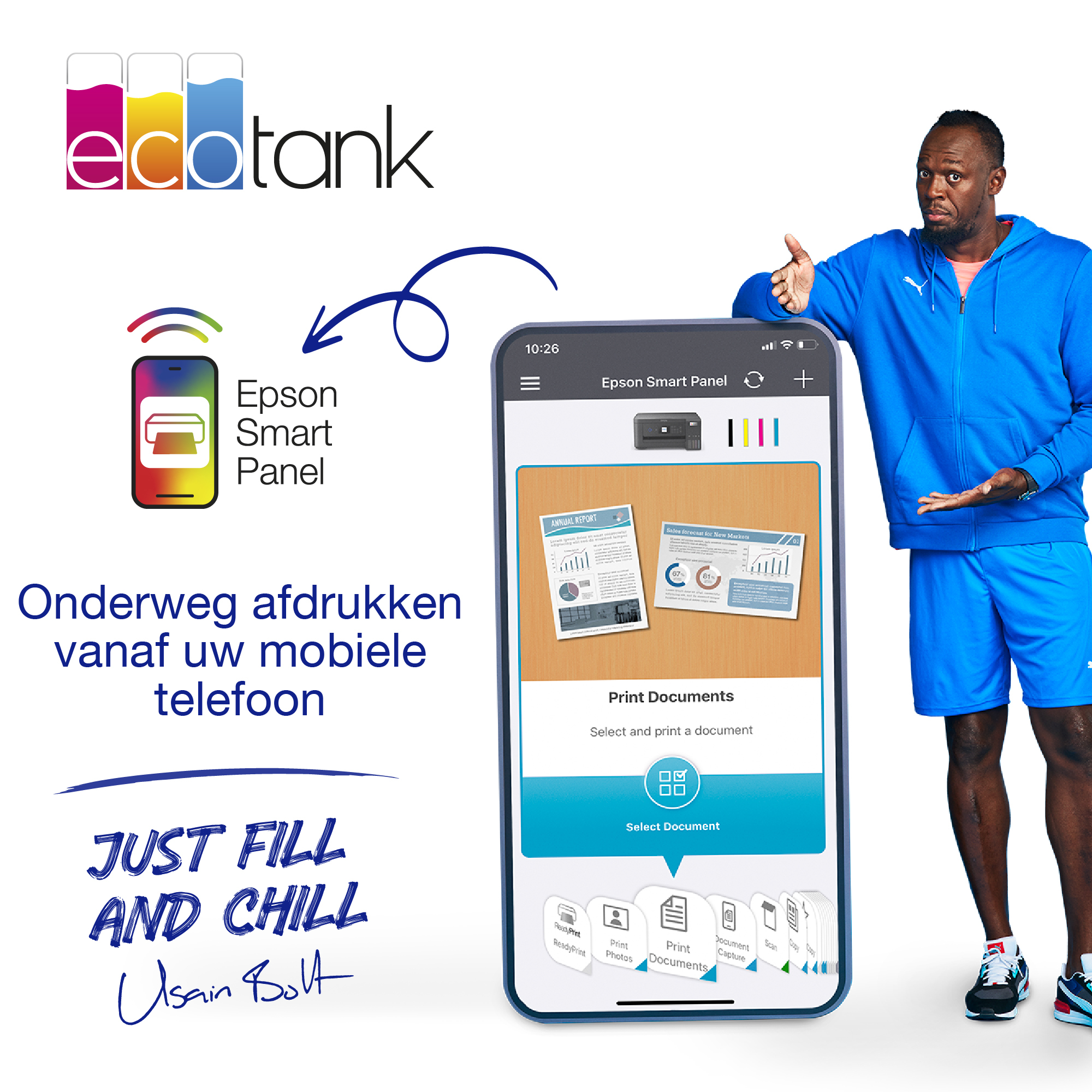Usain Bolt trzyma telefon z aplikacją do drukowania. Tekst: 'JUST FILL AND CHILL' i 'Epson Smart Panel'.
