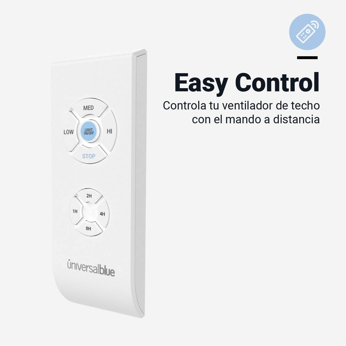 Telecomando bianco con pulsanti per basso, medio, alto, luce, stop, 1h, 2h, 4h, 8h. Testo: Easy Control.