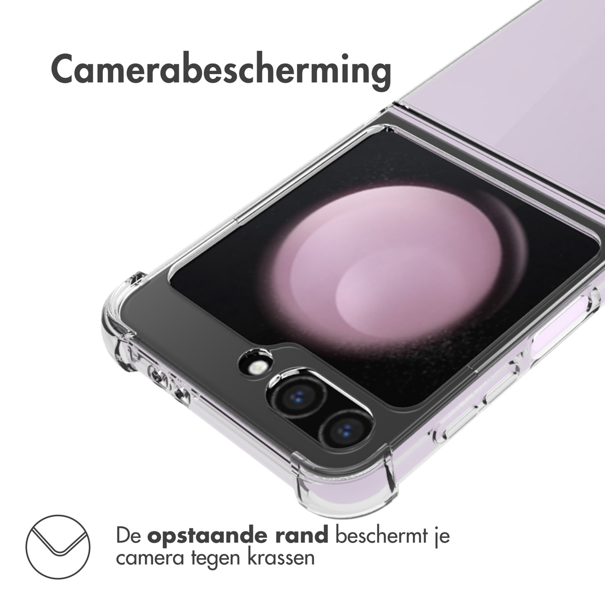 Coque transparente protège l'appareil photo. Bord surélevé évite les rayures.