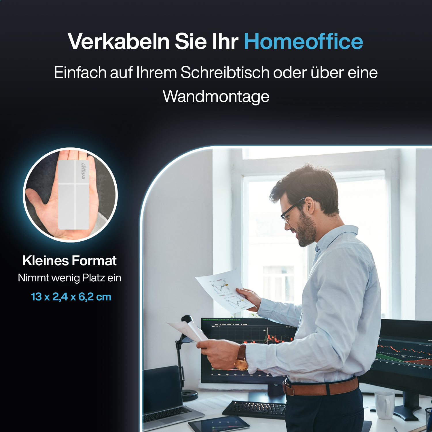 Uomo nell'home office, guarda documenti. Testo: Connetti il tuo home office. Formato piccolo 13 x 2,4 x 6,2 cm.