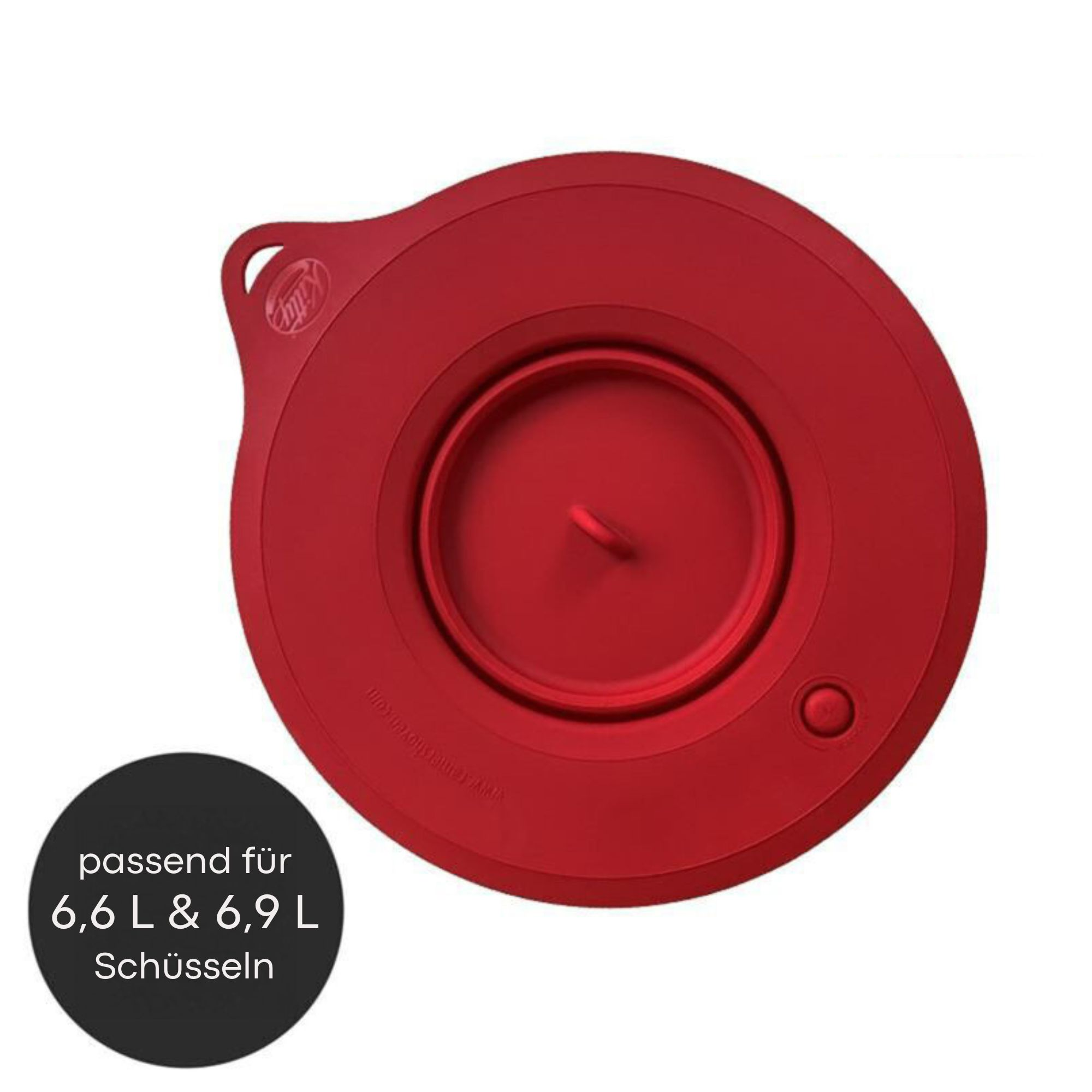 Roter Deckel mit Griff und Knopf, Text: 'passend für 6,6 L & 6,9 L Schüsseln'.