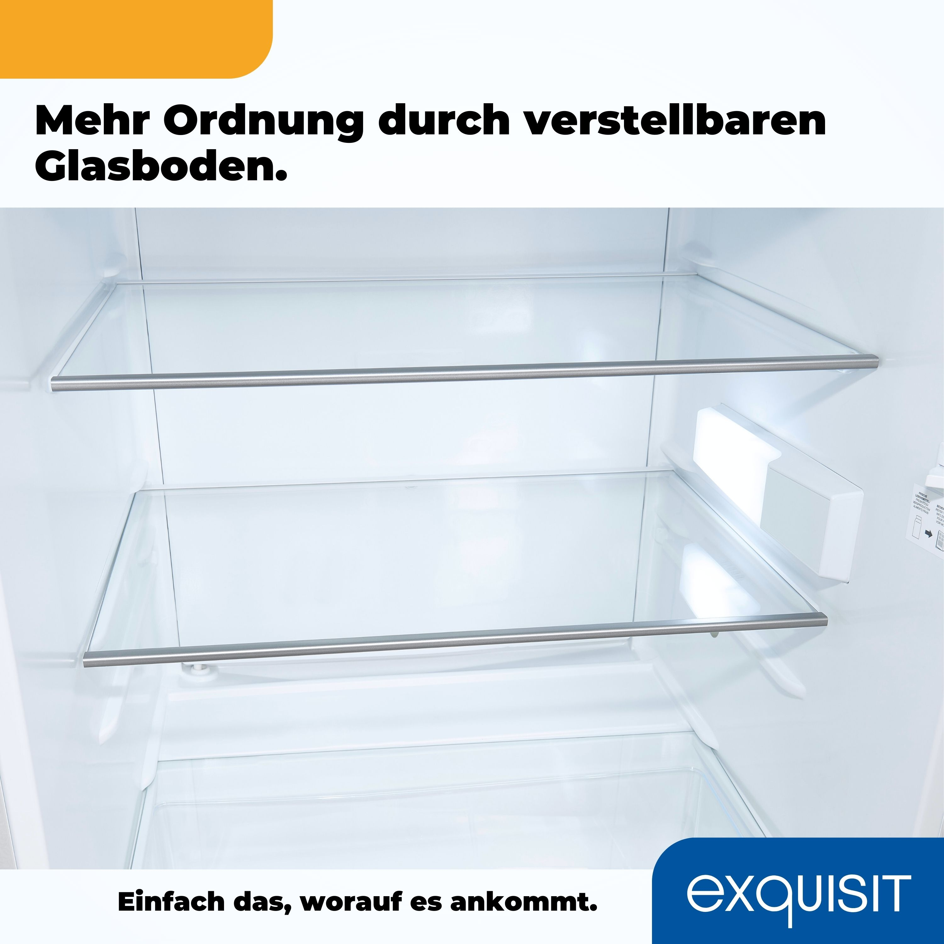 Kühlschrankinnenraum mit verstellbaren Glasböden. Text besagt, dass es mehr Ordnung bietet.