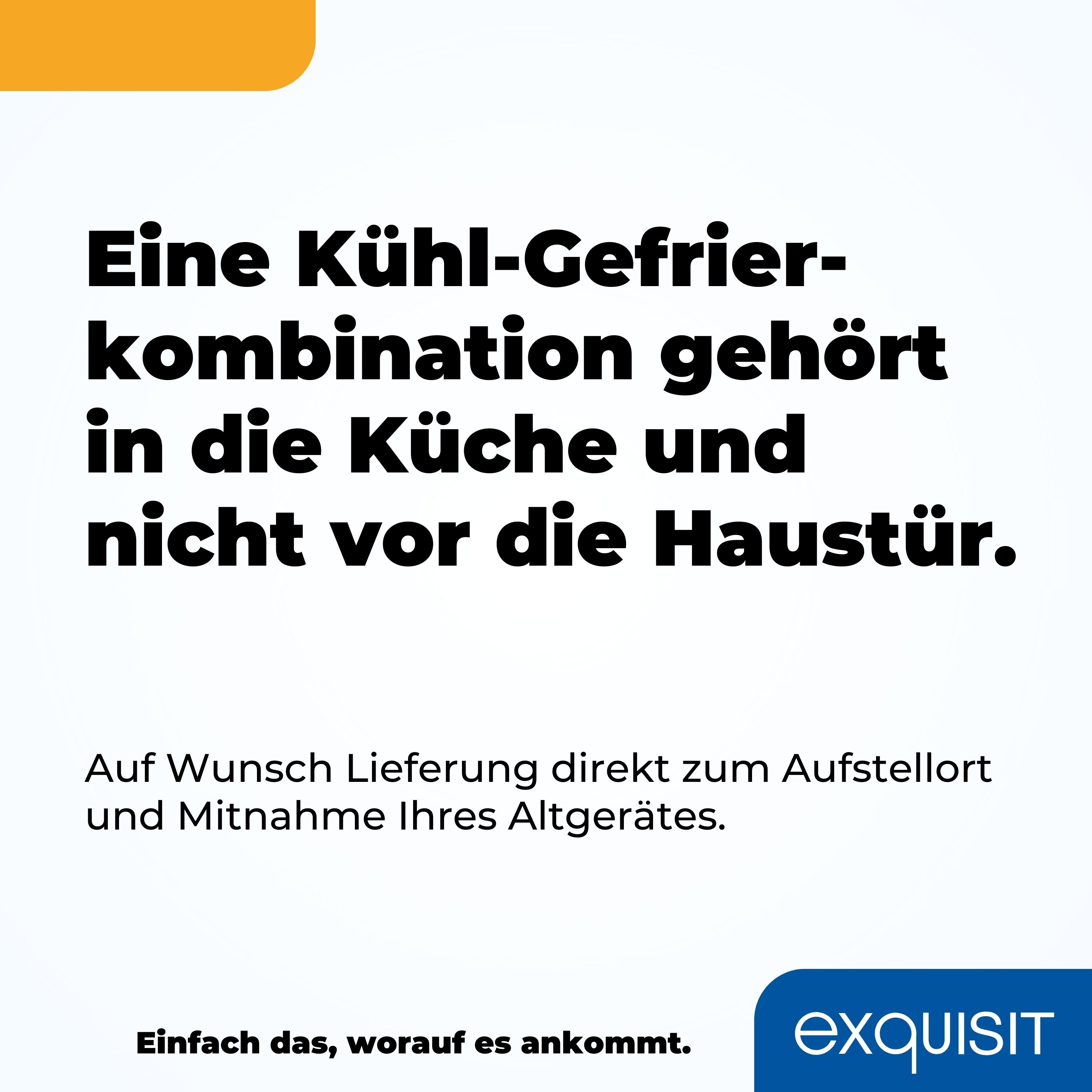Textanzeige für Küchengeräte: Ein Kühlschrank gehört in die Küche, nicht vor die Haustür.