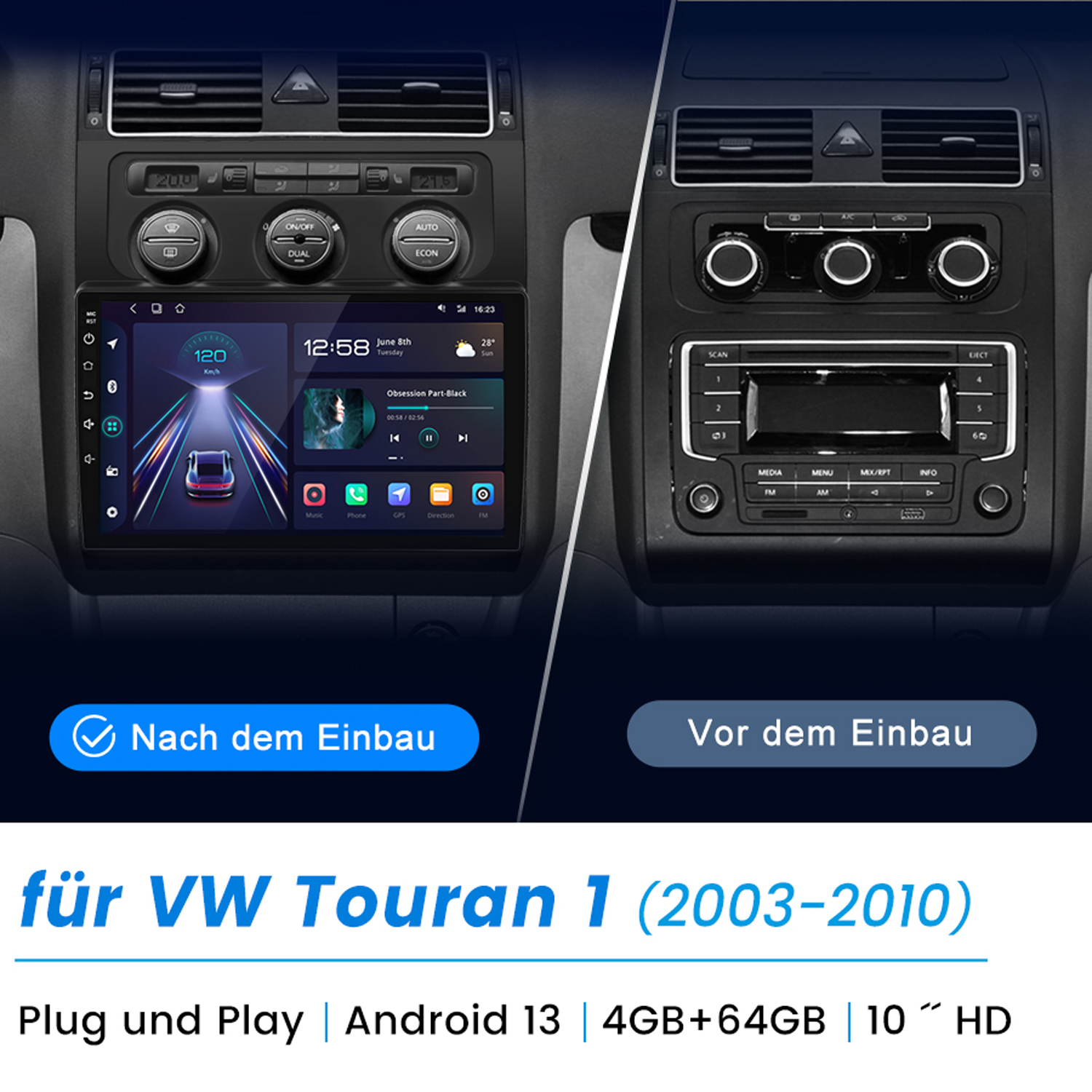 Vergleich des Armaturenbretts im Auto, vor und nach der Installation, mit Android 13-Informationen und VW Touran 1 Text.