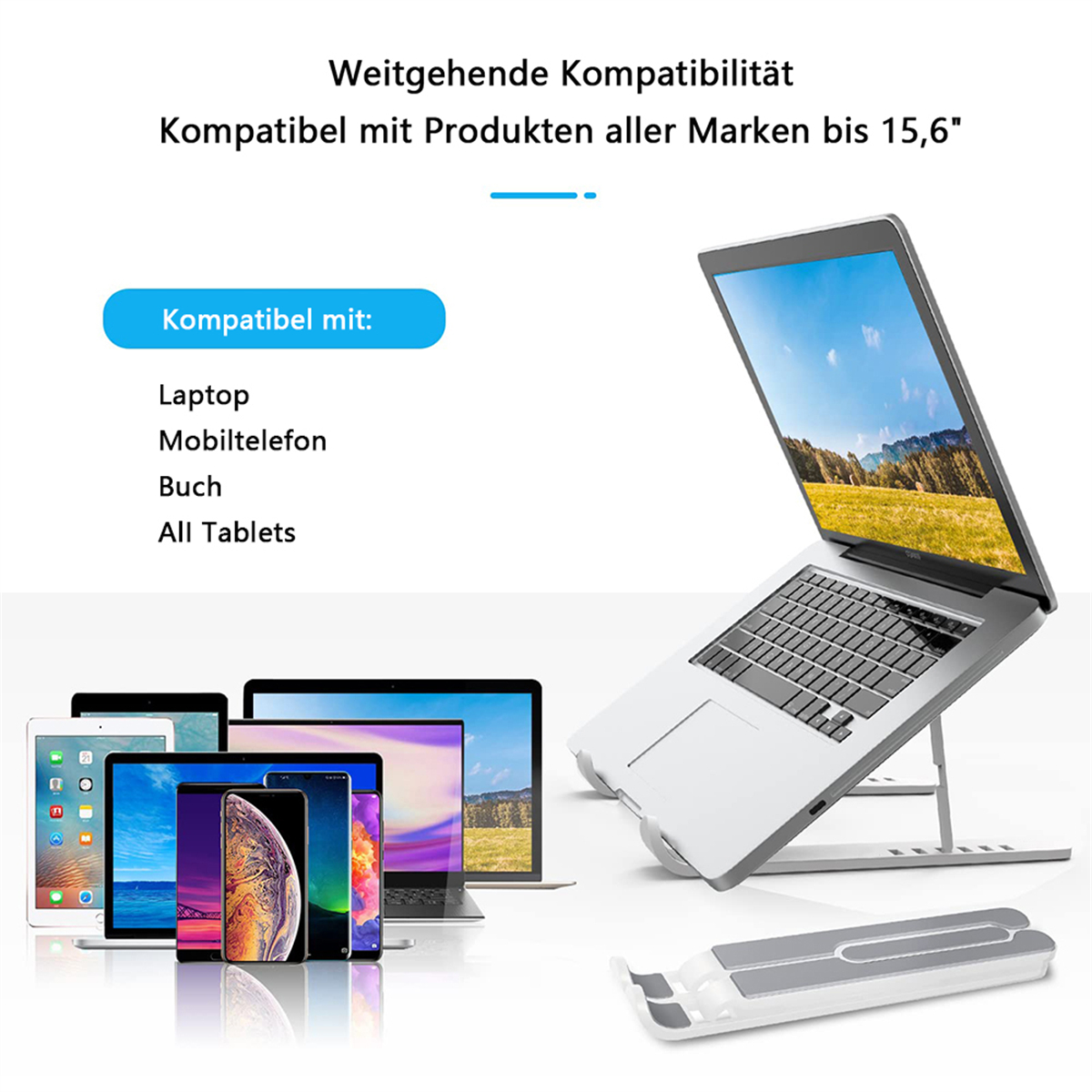 Ein Laptop auf einem Ständer mit verschiedenen Geräten davor. Text: Kompatibel mit Laptops, Telefonen, Büchern und Tablets.