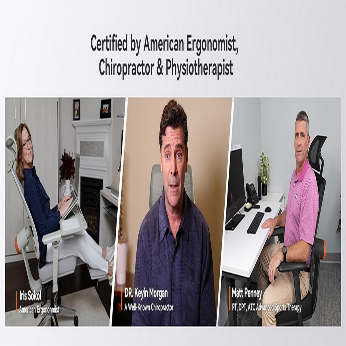 Un pannello con tre persone: Iris Sokol, Dr. Keyin Morgan e Matt Penney. Testo: Certificato da American Ergonomist.