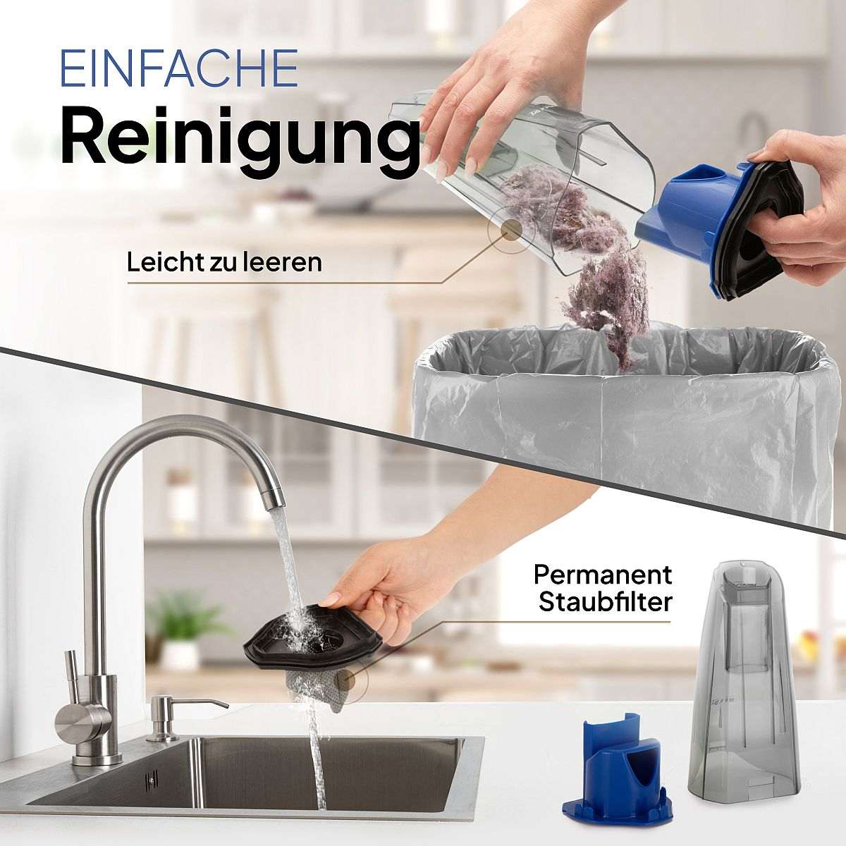 Pojemnik odkurzacza jest opróżniany do worka na śmieci. Filtr jest czyszczony pod kranem.