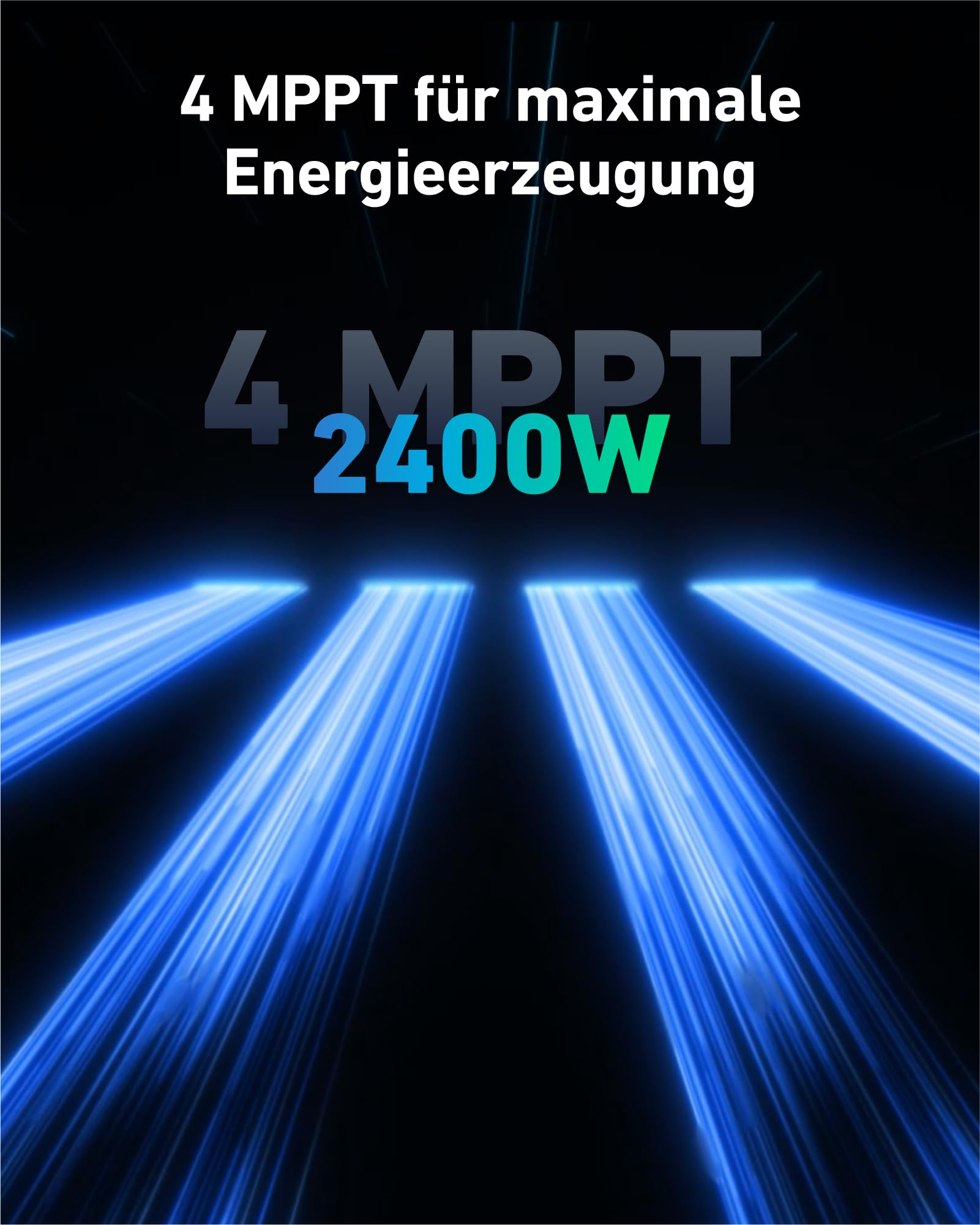 Blaue Lichtstrahlen, Text: "4 MPPT 2400W".